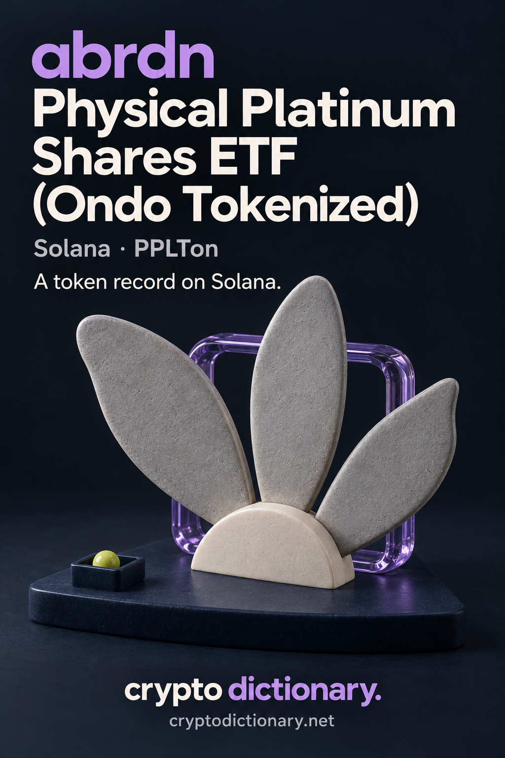 Three original matte grey ceramic specimen petals in an ivory mount and lilac frame, labelled abrdn Physical Platinum Shares ETF (Ondo Tokenized), Solana and PPLTon.