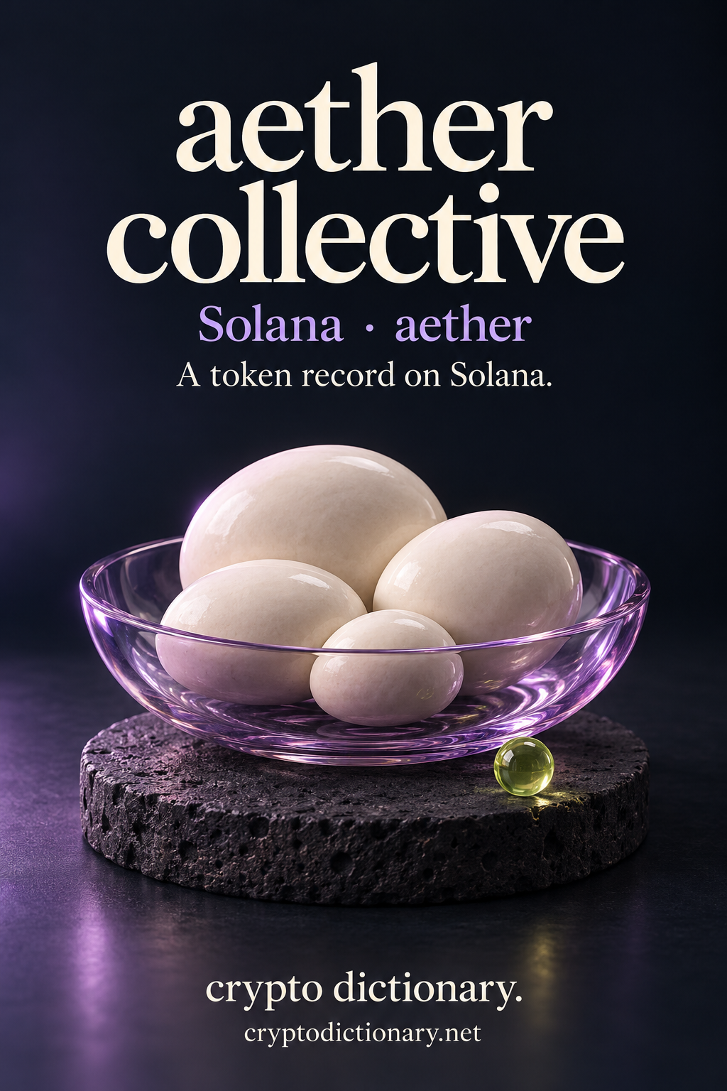 aether collective token record on Solana, illustrated by four ivory ceramic cloud-like ovals gathered in a lilac glass bowl with a lime bead.