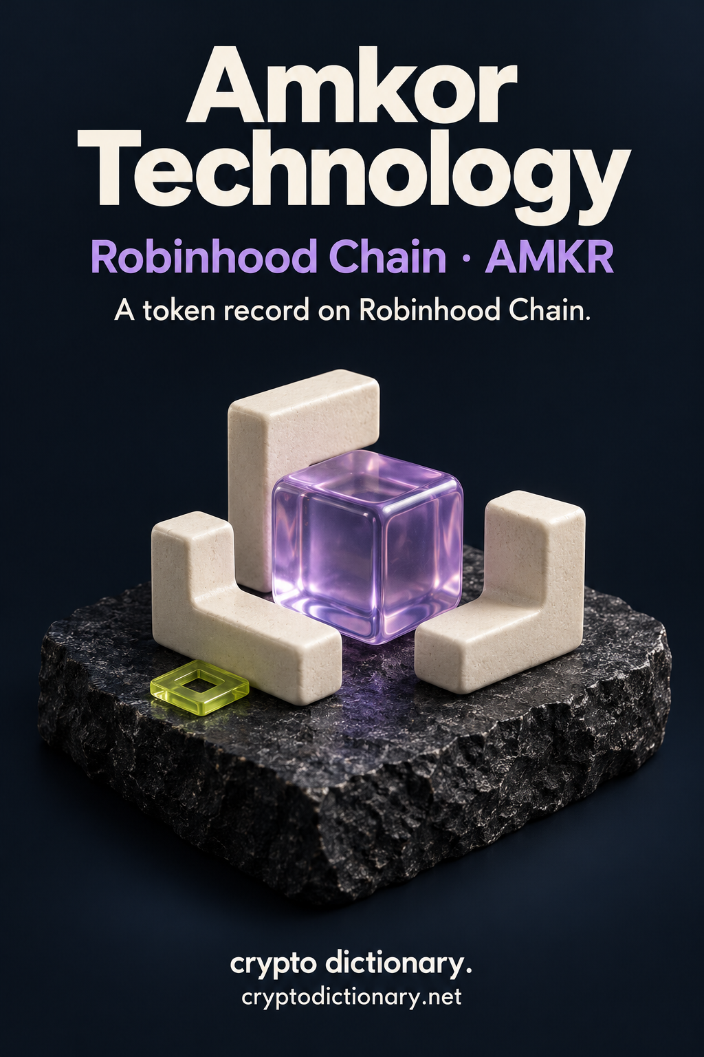 Three ivory ceramic corners cradle a lilac glass cube on basalt beside a lime square washer, labeled Amkor Technology and Robinhood Chain · AMKR.