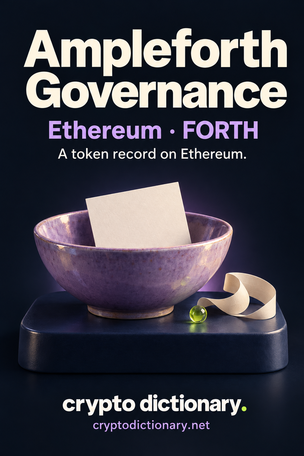 Ampleforth Governance on Ethereum, ticker FORTH: a spacious lilac ceramic specimen bowl holding a blank ivory card beside a curled paper ribbon and lime bead.