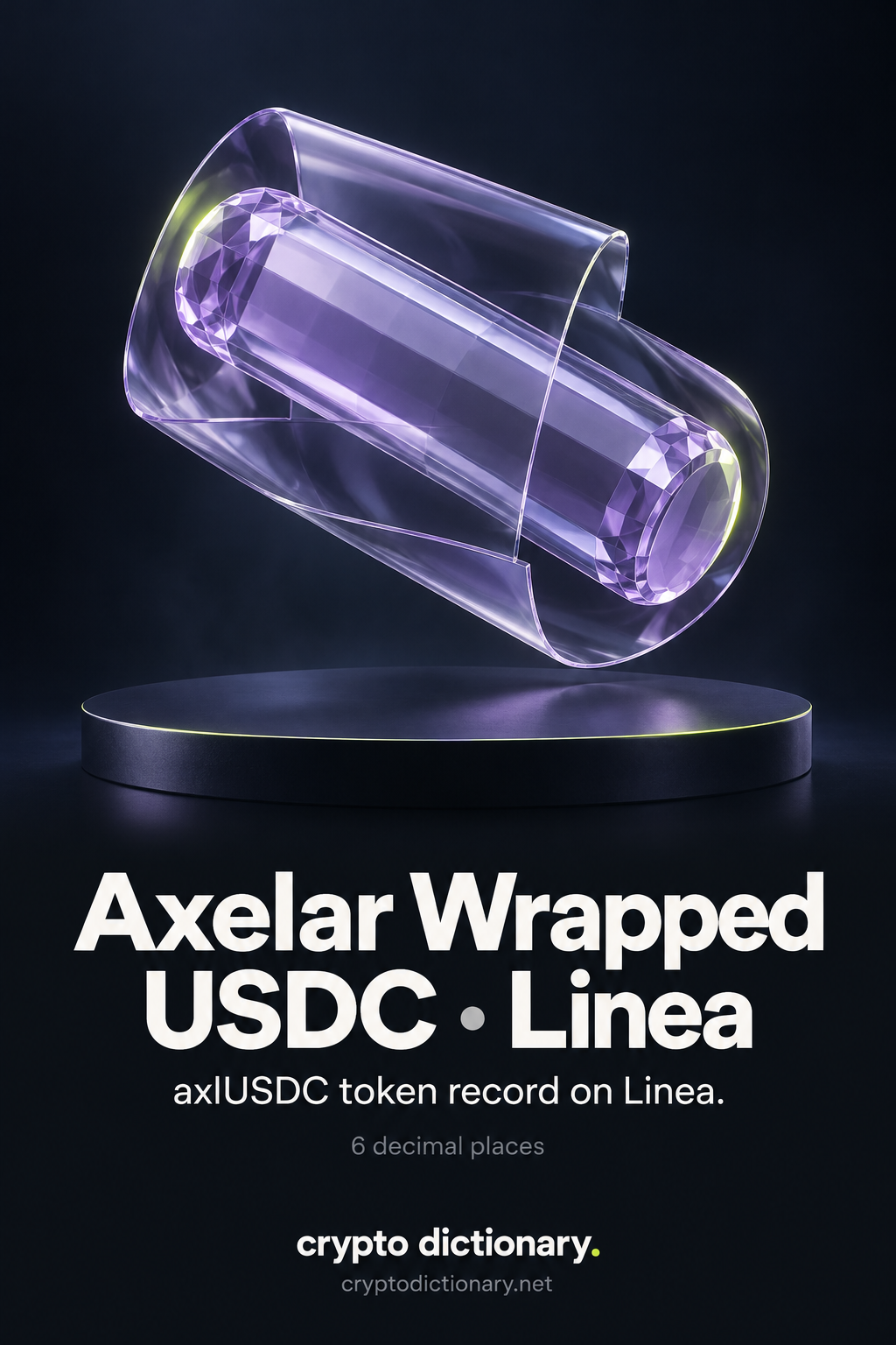 A plain lilac cylindrical specimen floats within an open loose glass sleeve above Axelar Wrapped USDC · Linea and axlUSDC registry caption.