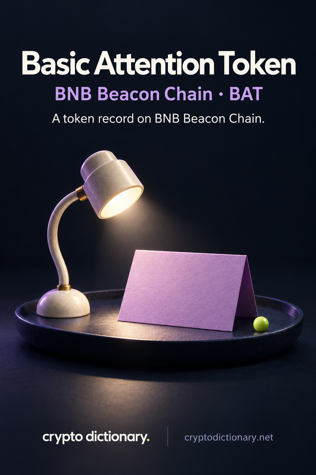Basic Attention Token on BNB Beacon Chain, ticker BAT: a small ivory gallery spotlight illuminating a blank lilac folded registry card.