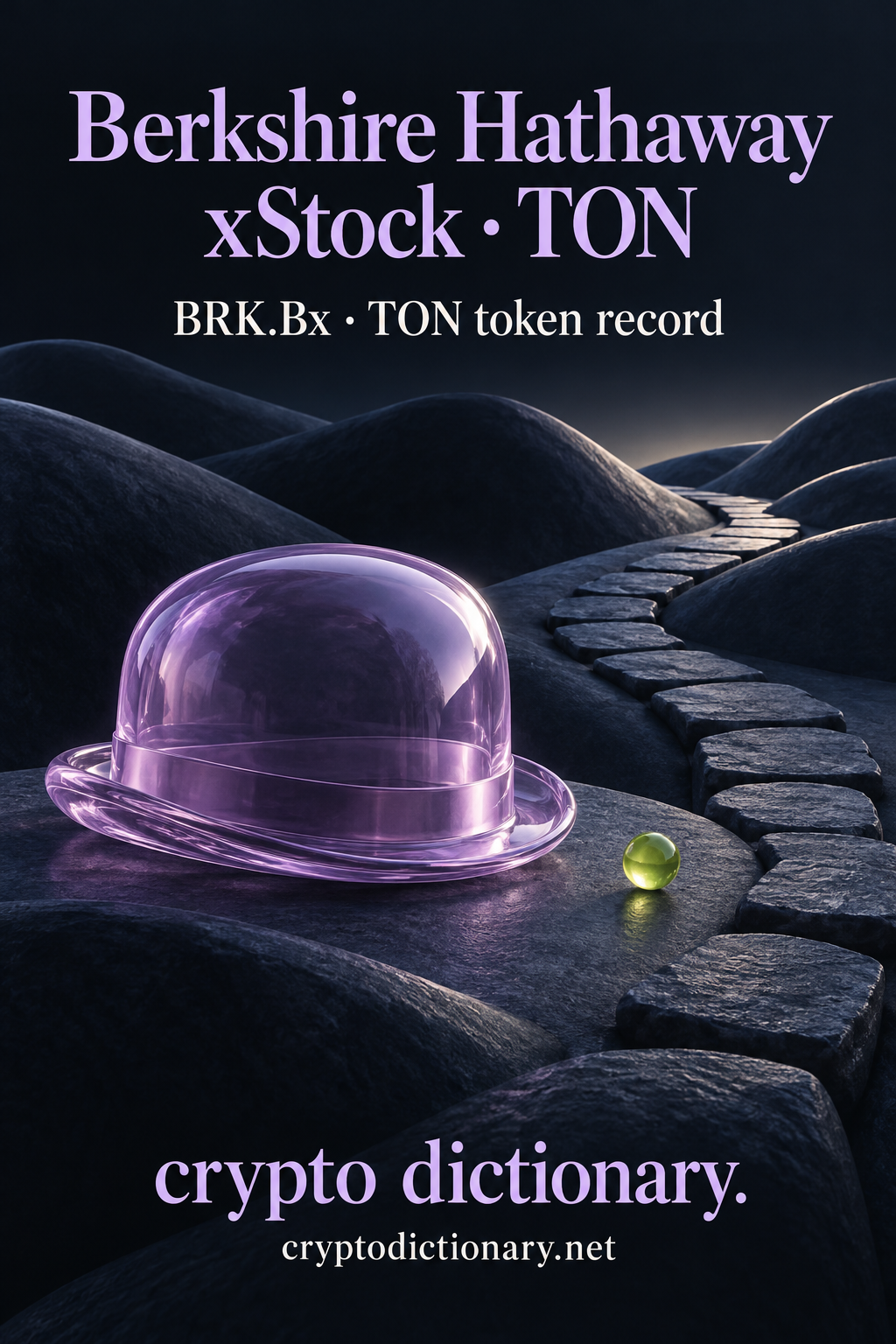Lilac glass bowler hat beside winding navy stone footpath through sculptural hills beneath Berkshire Hathaway xStock · TON registry title.