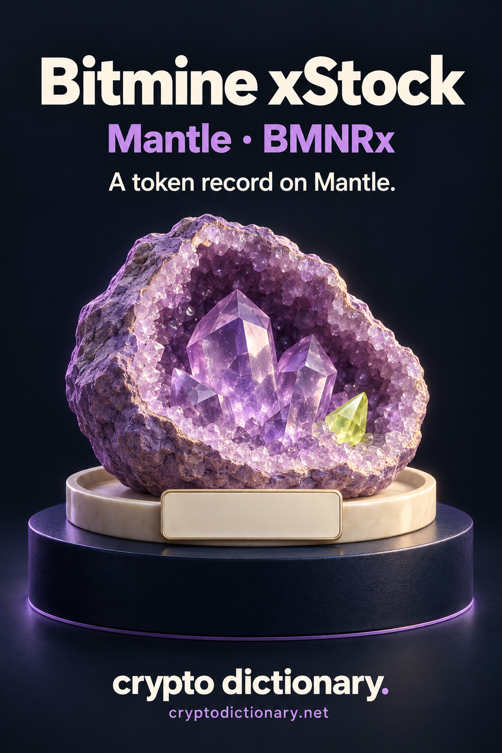 Bitmine xStock on Mantle, ticker BMNRx: an original lilac geode specimen with translucent crystals, lime detail and blank registry tab.