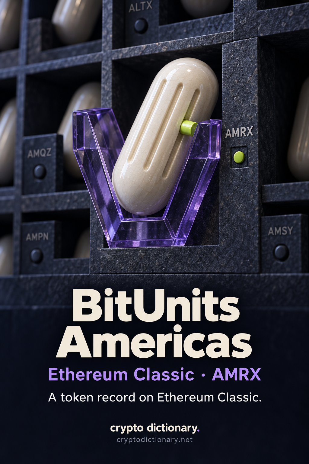 An ivory grooved capsule in a lilac V bracket within an archive compartment with lime locator, labelled BitUnits Americas, Ethereum Classic and AMRX.