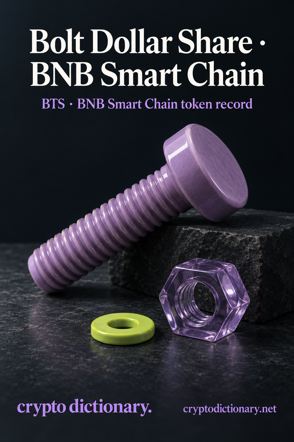 An oversized lilac ceramic threaded bolt rests diagonally on navy stone beside a clear lilac hexagonal nut and lime washer, under Bolt Dollar Share · BNB Smart Chain and BTS token-record caption.