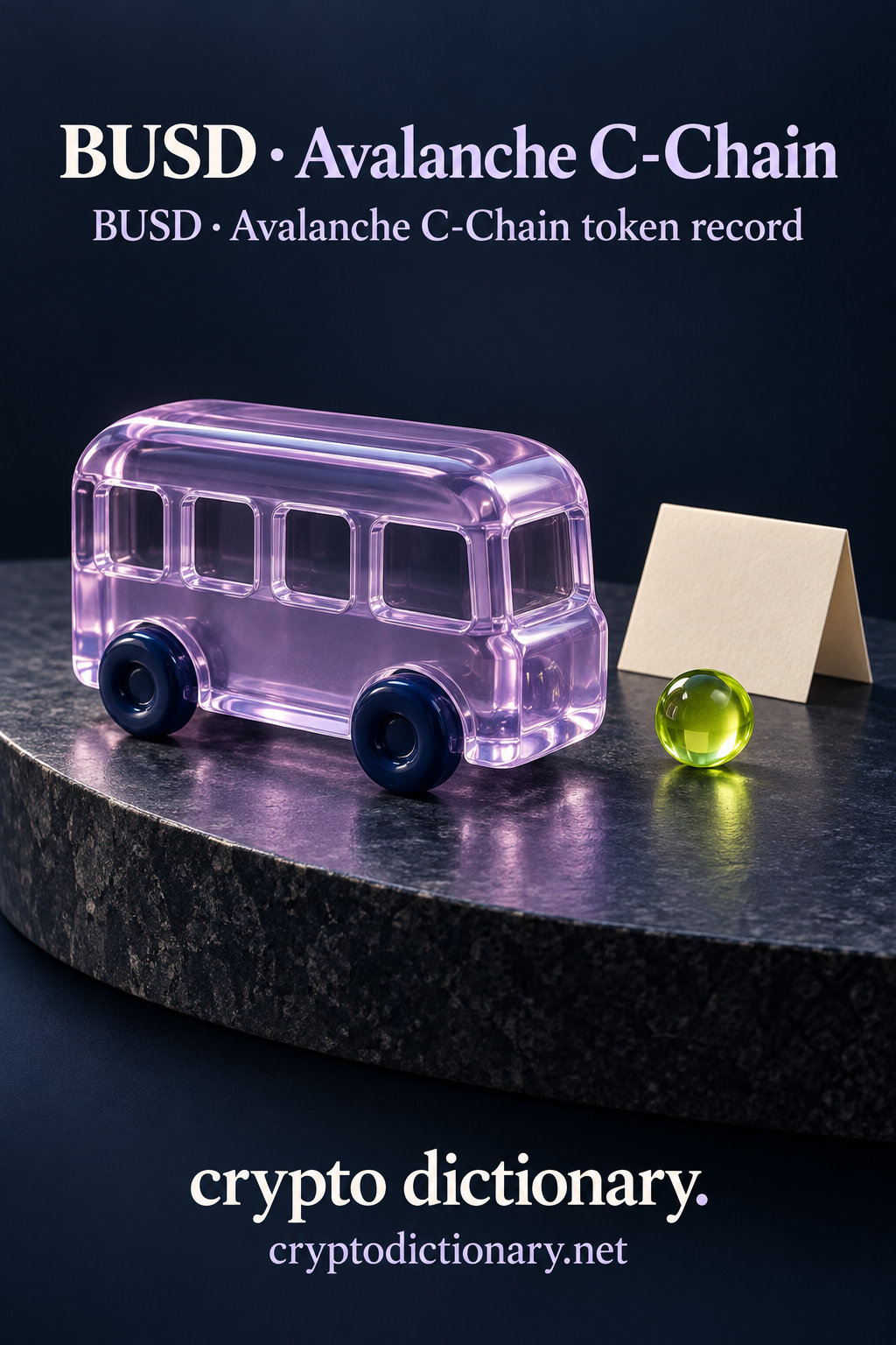 BUSD · Avalanche C-Chain above a plain lilac glass toy bus, lime sphere and blank card on navy display shelf.