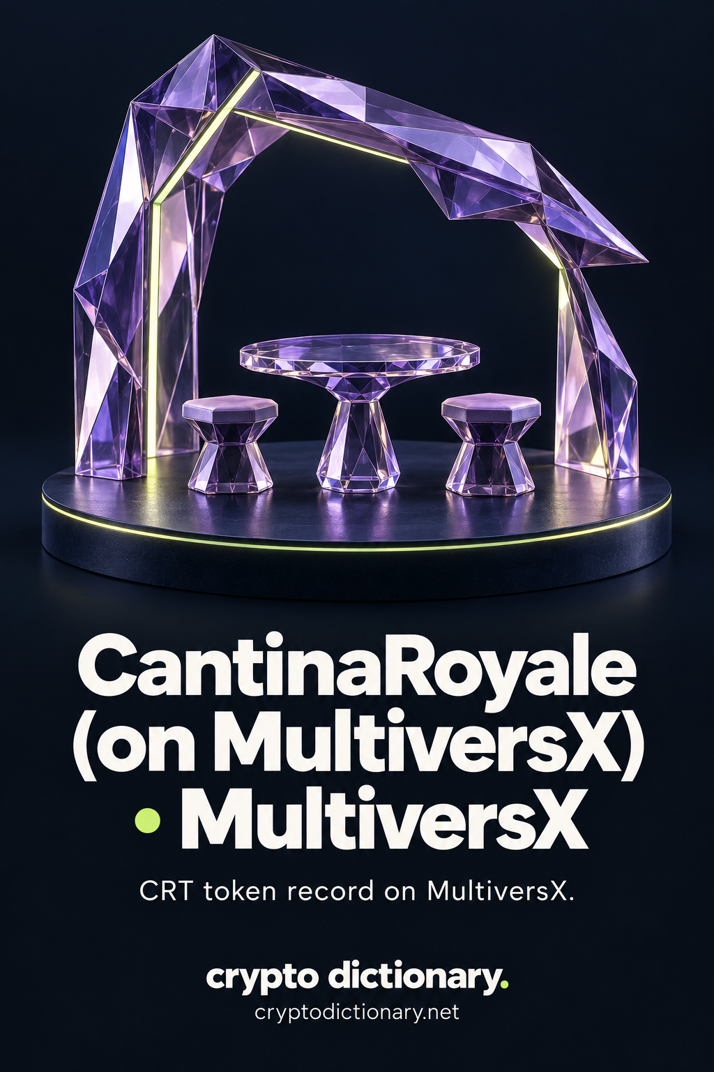 Miniature lilac faceted glass cantina table and two stools beneath an asymmetric open glass arch, with CantinaRoyale (on MultiversX) · MultiversX and CRT token registry caption.