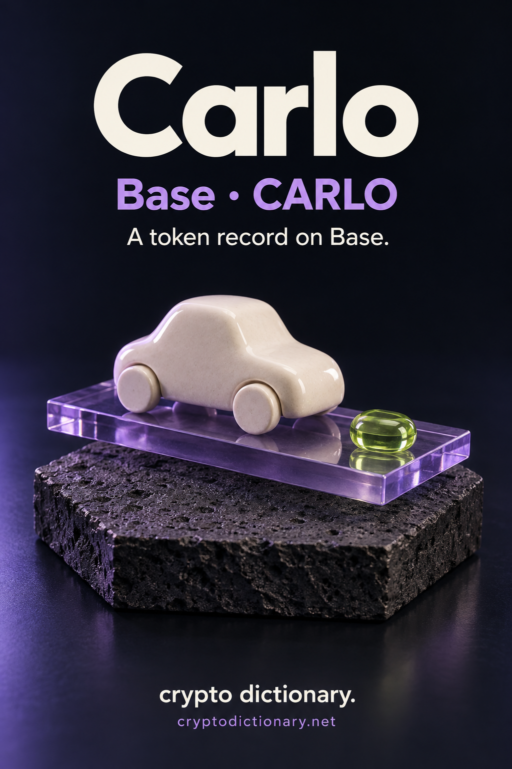 Carlo token record on Base, illustrated by an original blank ivory ceramic toy car on a lilac glass display runway with a lime capsule.