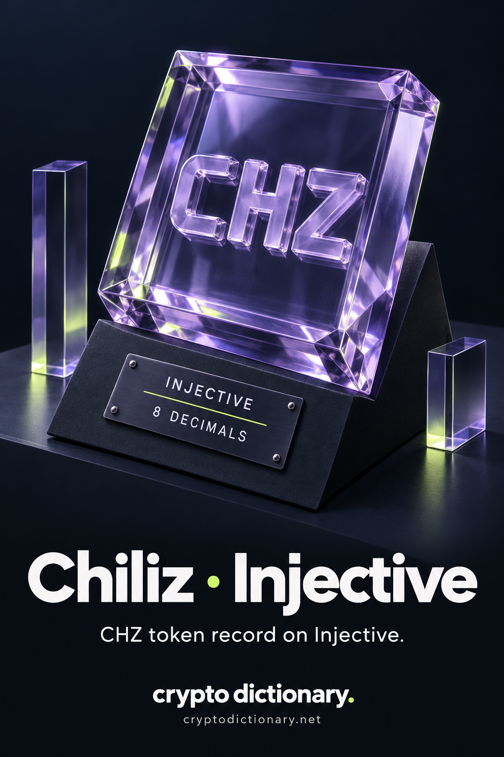 A CHZ-labelled glass catalogue block on an inclined stand with Injective and 8 decimals source plaque.