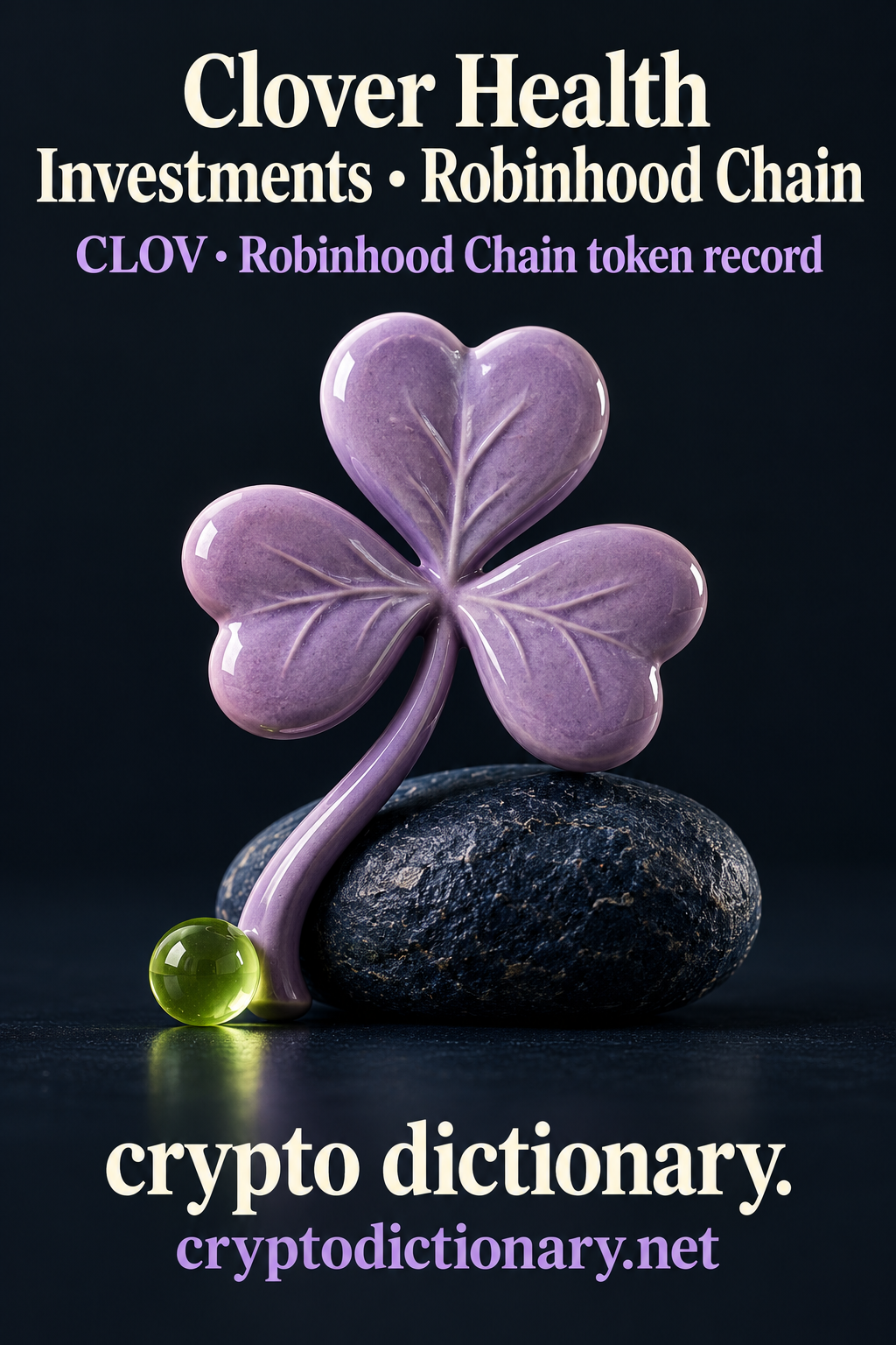 Three lilac ceramic clover leaves on a curved stem against a navy oval rock beside a lime bead, beneath Clover Health Investments · Robinhood Chain.
