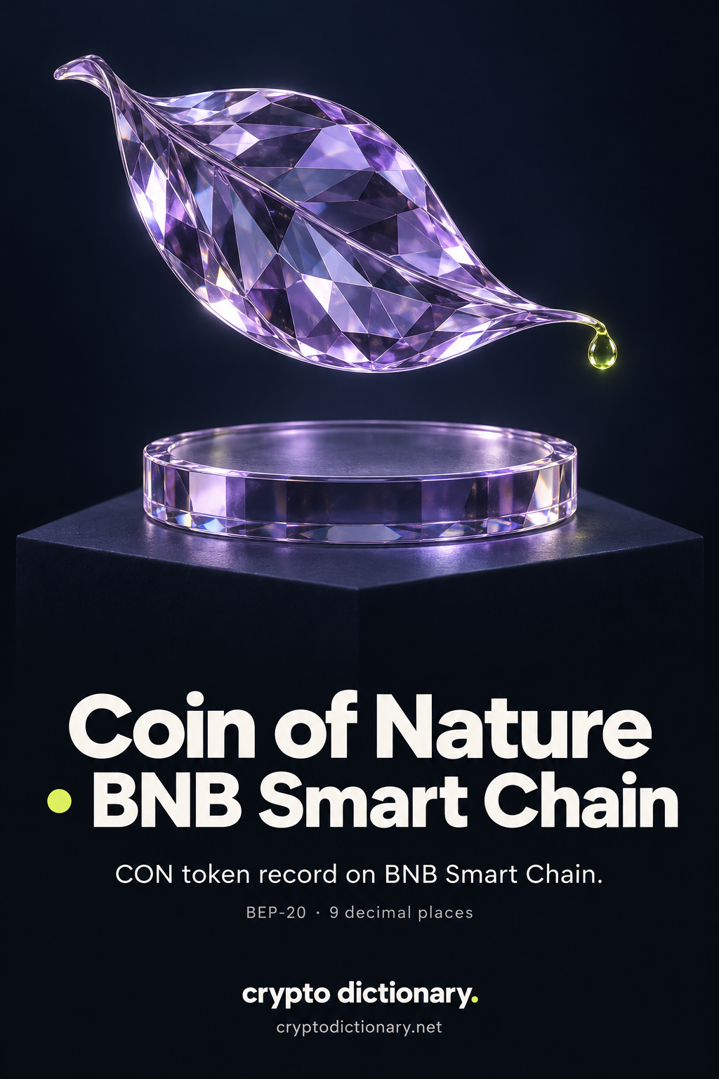 An original faceted lilac leaf with a lime dewdrop floats above a separate blank glass disc, with Coin of Nature · BNB Smart Chain and the CON registry caption.