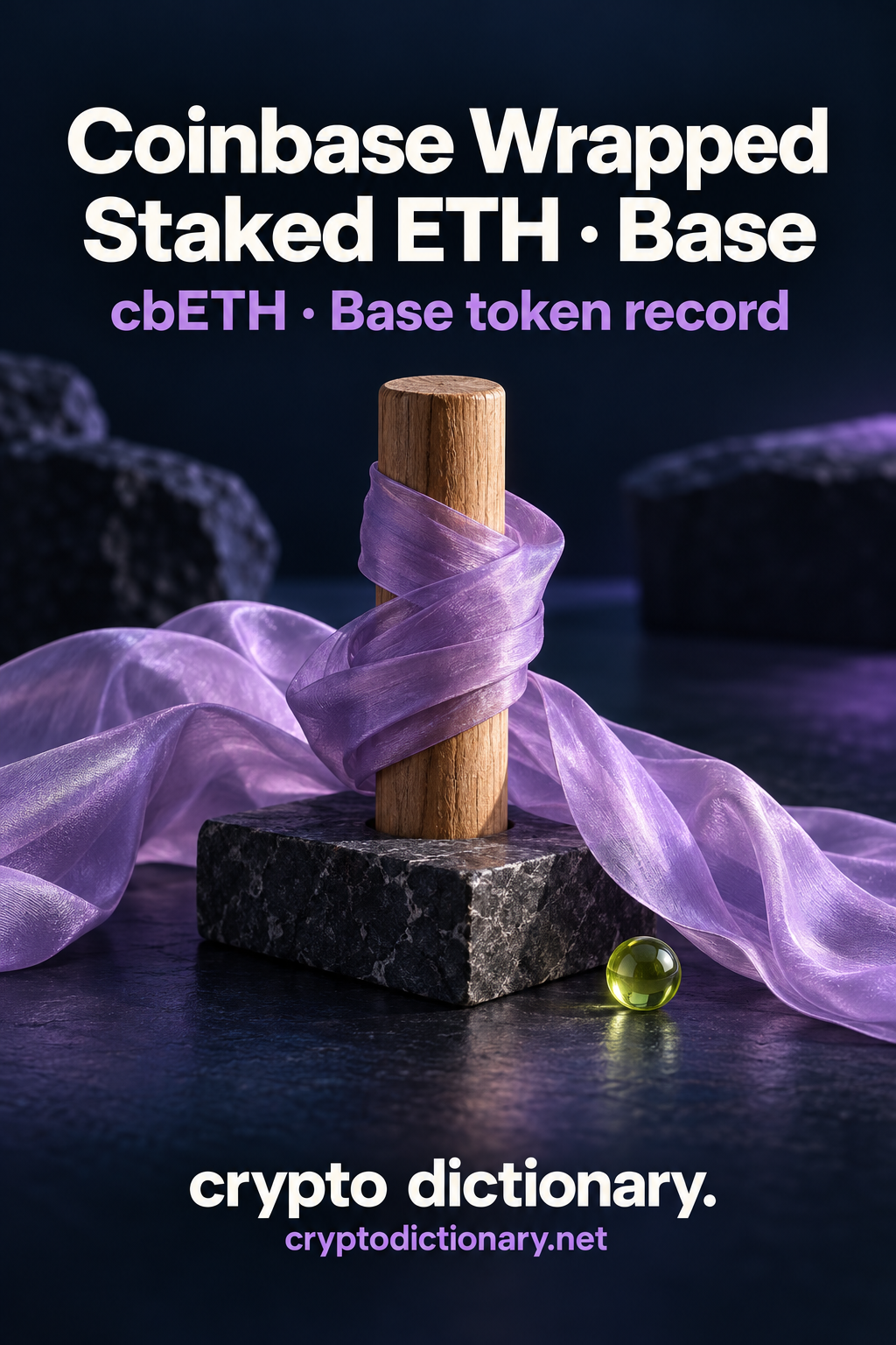 Unmarked wooden stake in a dark stone base loosely wrapped by lilac silk, with lime glass bead; Coinbase Wrapped Staked ETH · Base registry artwork.