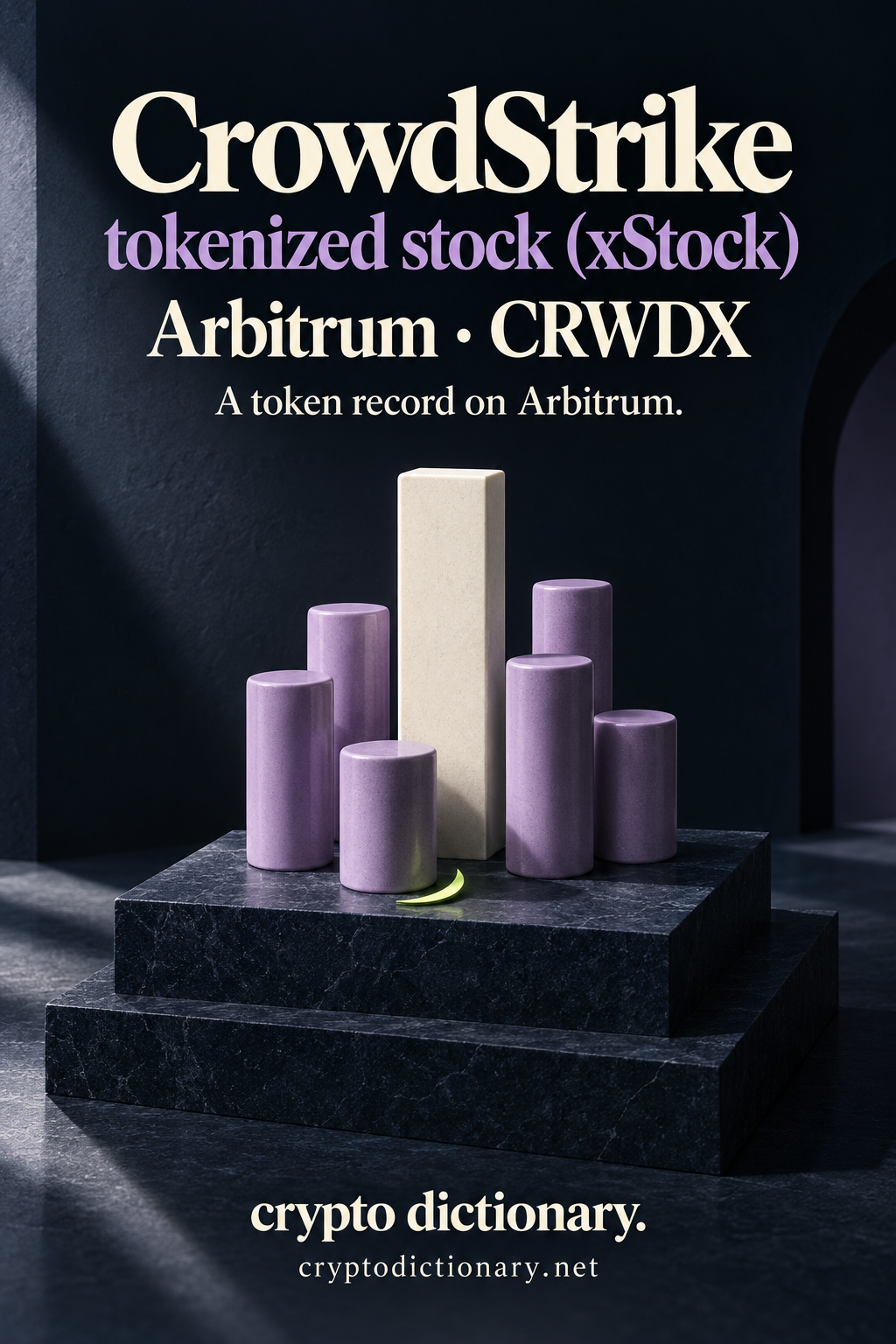 CrowdStrike tokenized stock (xStock), Arbitrum · CRWDX, above a cluster of lilac ceramic cylinders around one blank ivory registry tab on a navy stepped plinth, with a lime crescent and Crypto Dictionary footer.