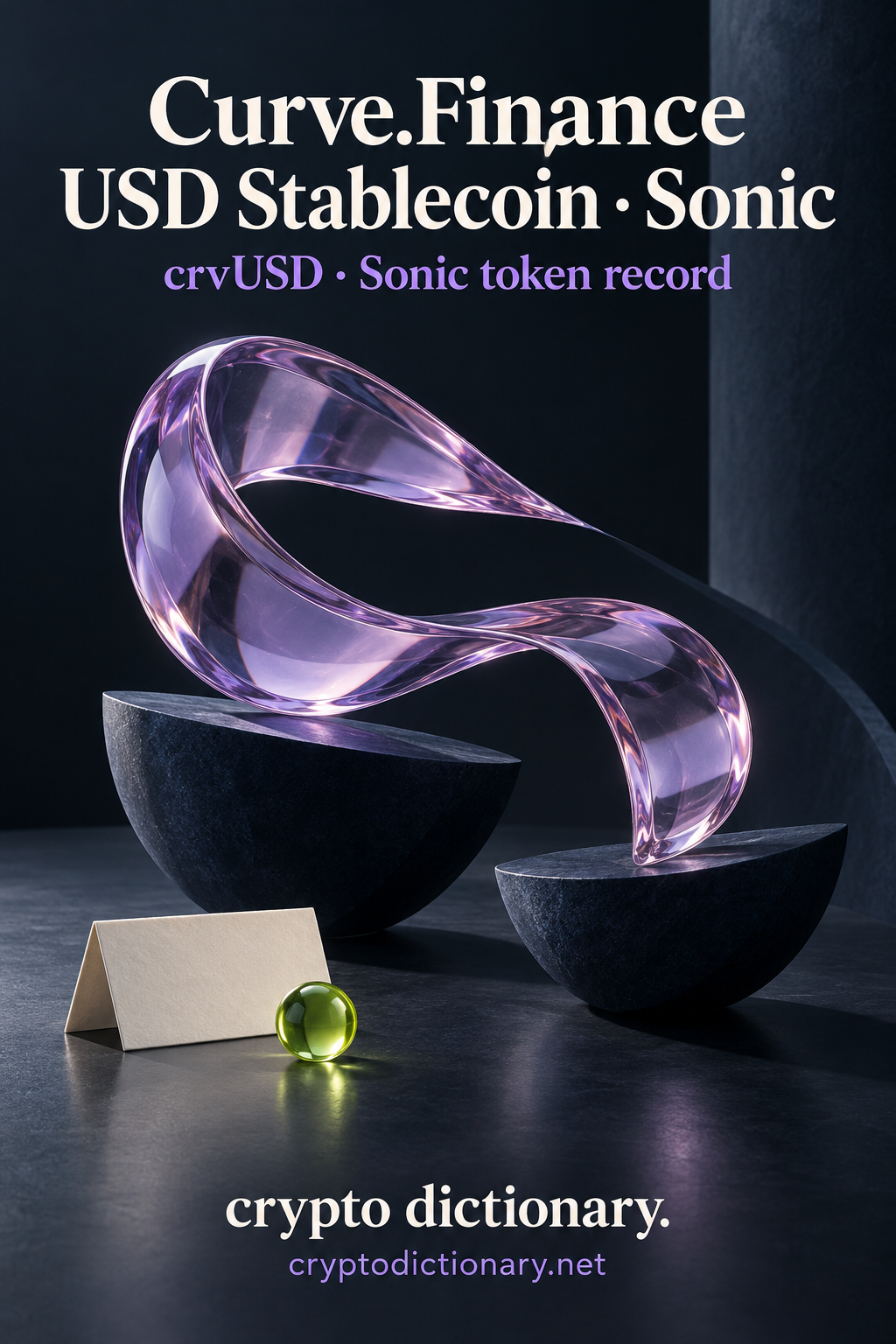 Curve.Finance USD Stablecoin · Sonic above an asymmetrical lilac glass ribbon, navy stone supports, blank card and lime bead.
