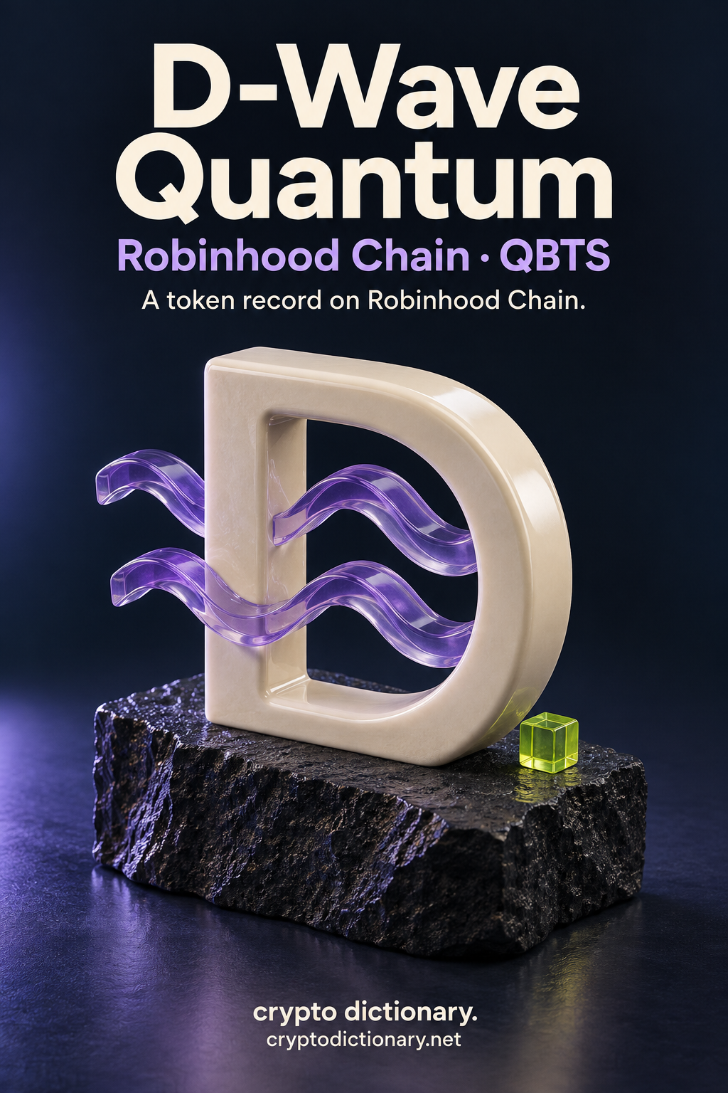 Two lilac glass waves pass through a generic ivory D sculpture on basalt, labeled D-Wave Quantum and Robinhood Chain · QBTS.