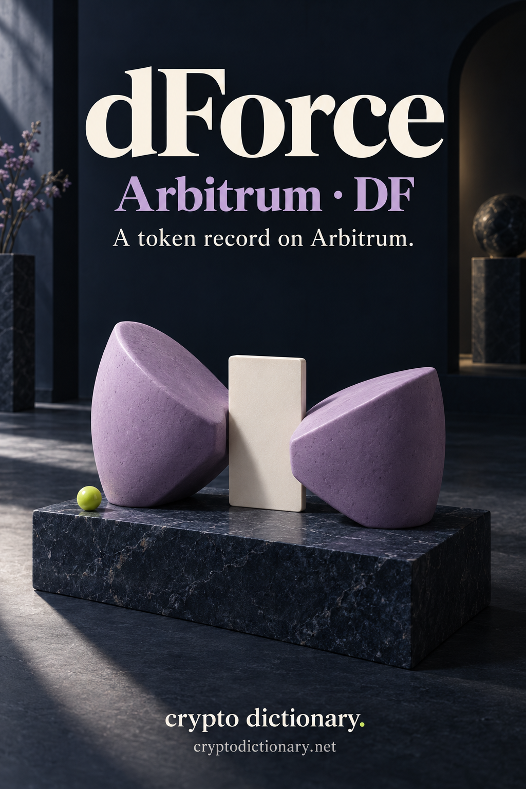 dForce, Arbitrum · DF, above two opposing lilac ceramic wedges holding a blank ivory registry tile on a navy stone slab beside a tiny lime bead, with Crypto Dictionary footer.