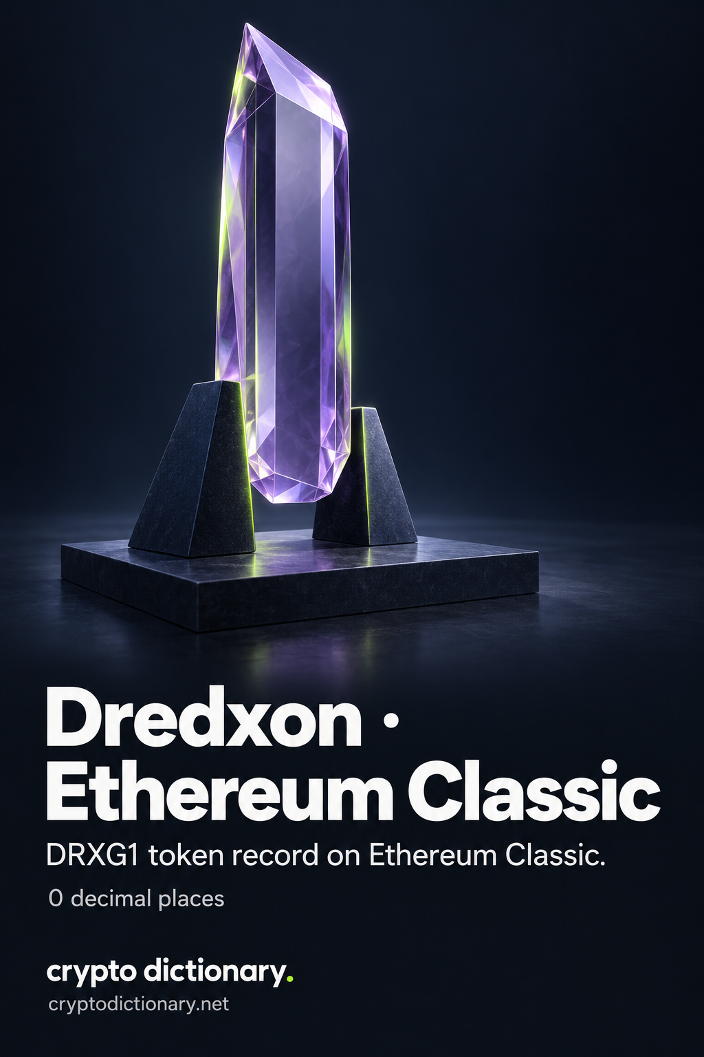 Lilac glass upright obelisk with an asymmetrical beveled top between two navy wedge supports, titled Dredxon · Ethereum Classic with DRXG1 registry caption.