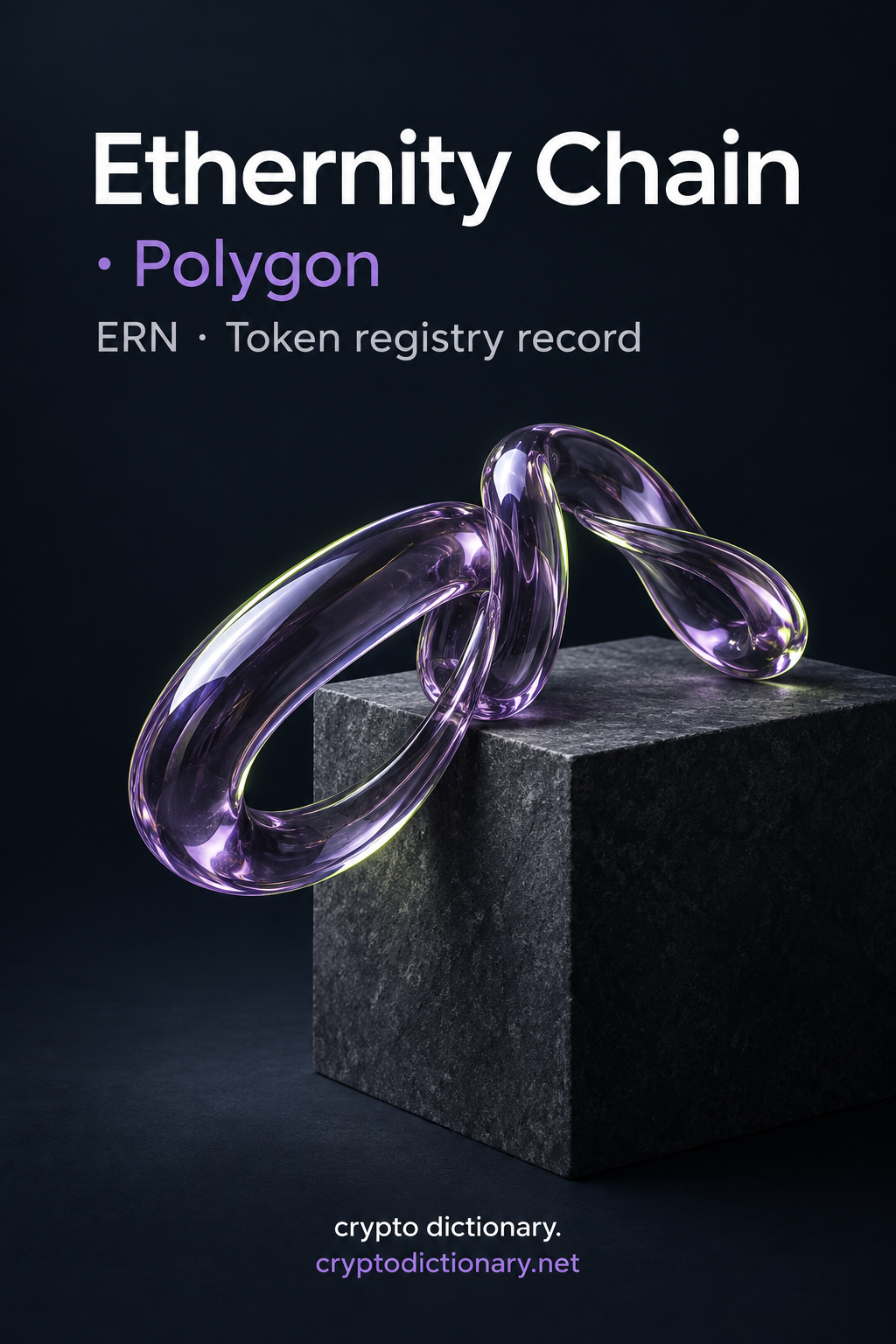 Ethernity Chain · Polygon registry artwork featuring uneven lilac glass loops over a dark cube and the exact ERN caption.