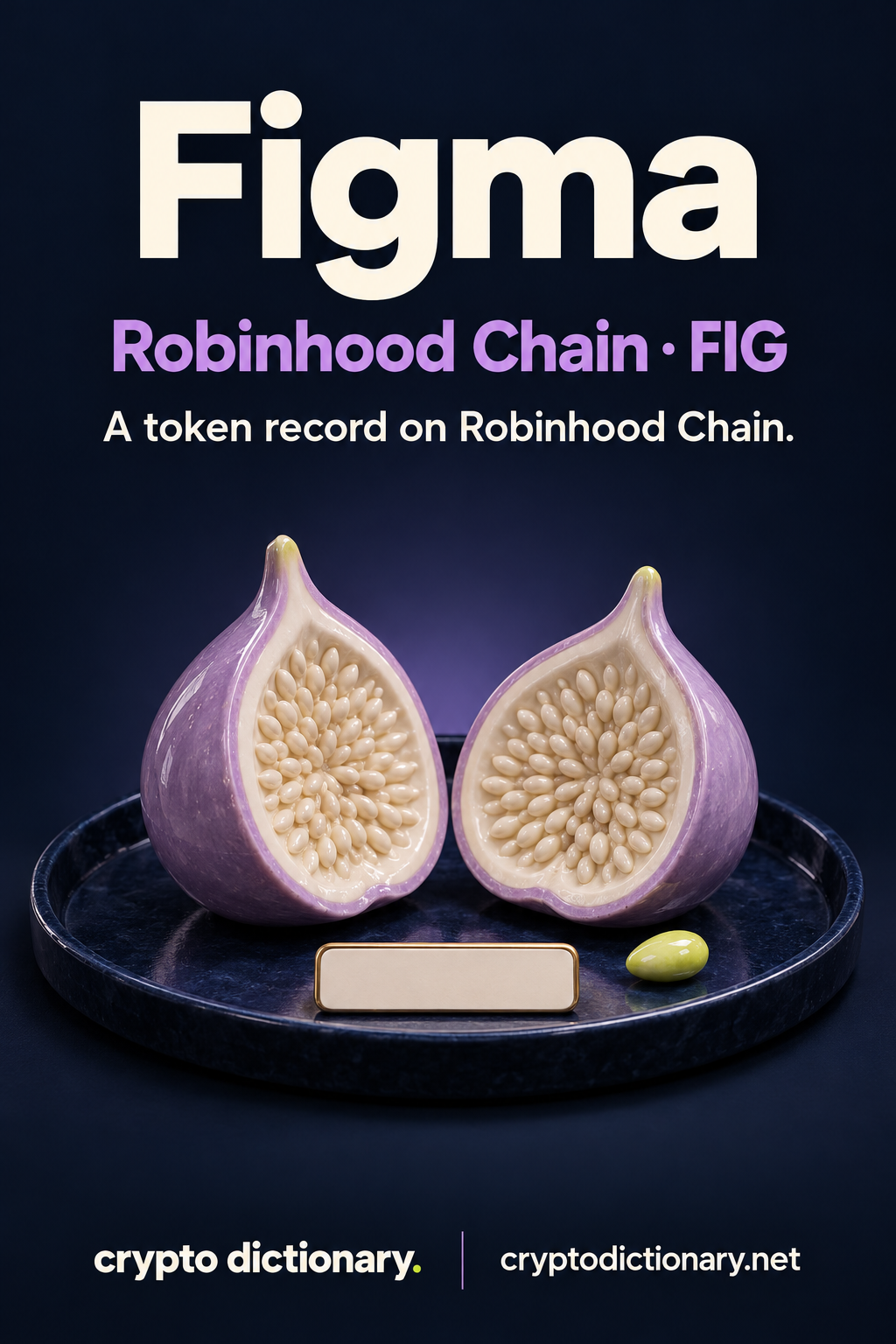 Figma on Robinhood Chain, ticker FIG: two original lilac ceramic fig halves with ivory seed relief and a blank registry tab.
