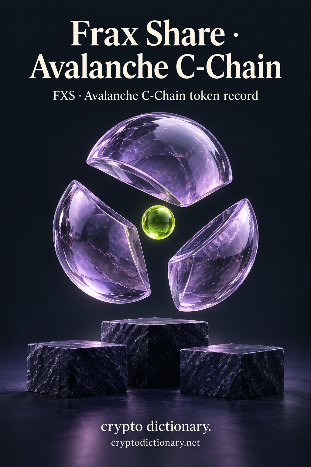 Frax Share · Avalanche C-Chain — original lilac glass name-inspired sculpture with accurate FXS token record caption.