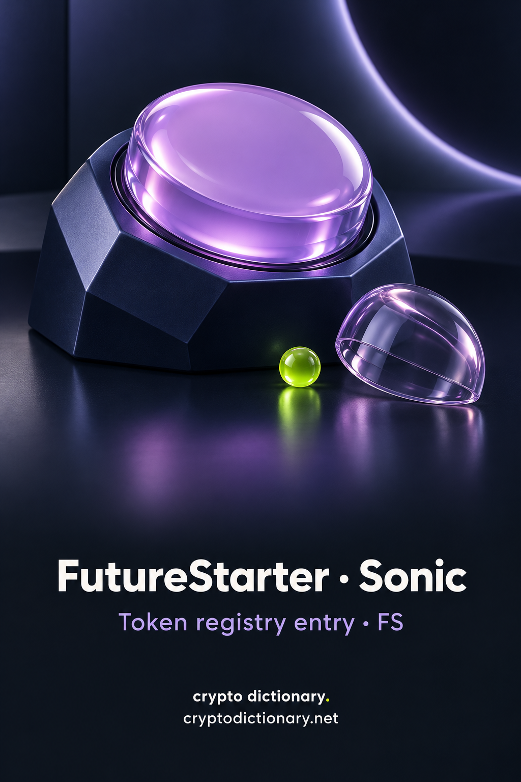 FutureStarter on Sonic token registry poster with a blank lilac glass button in a navy housing and exact FS caption.
