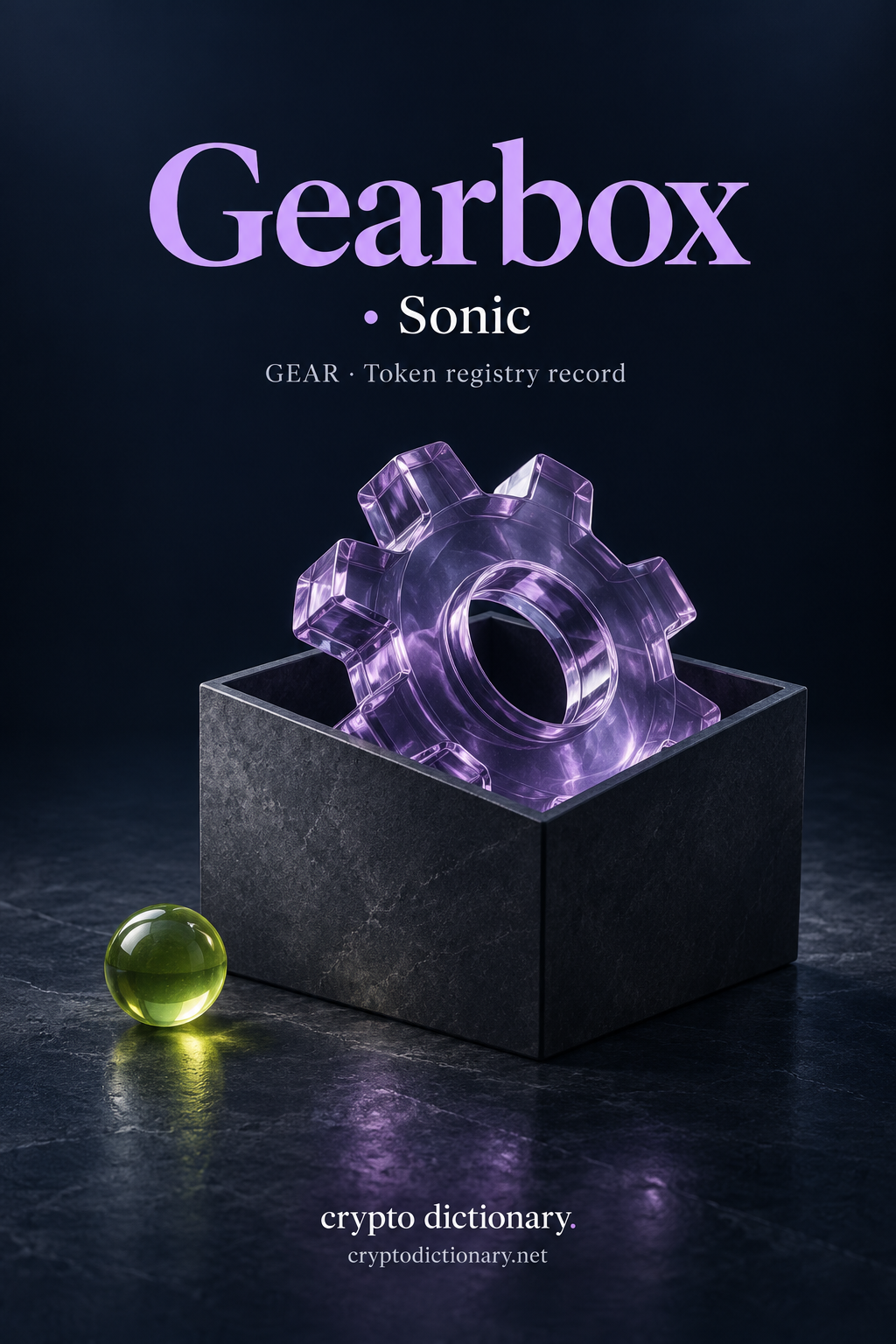 Gearbox on Sonic: a large lilac glass gear resting inside an open blank charcoal box, with a lime sphere and GEAR token registry caption.