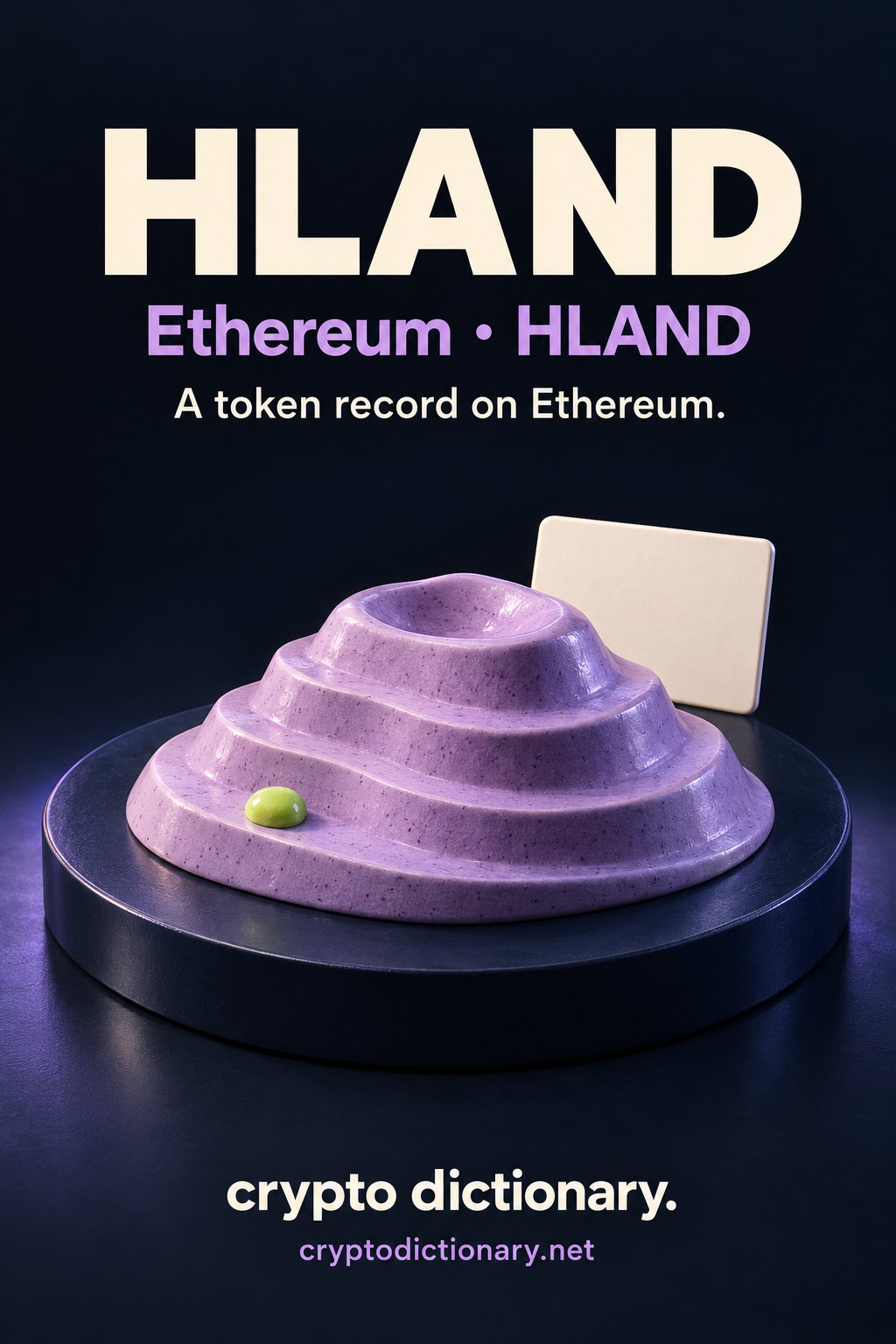 HLAND on Ethereum, ticker HLAND: a lilac ceramic terraced hill with a blank registry tab and lime pebble on a navy tray.