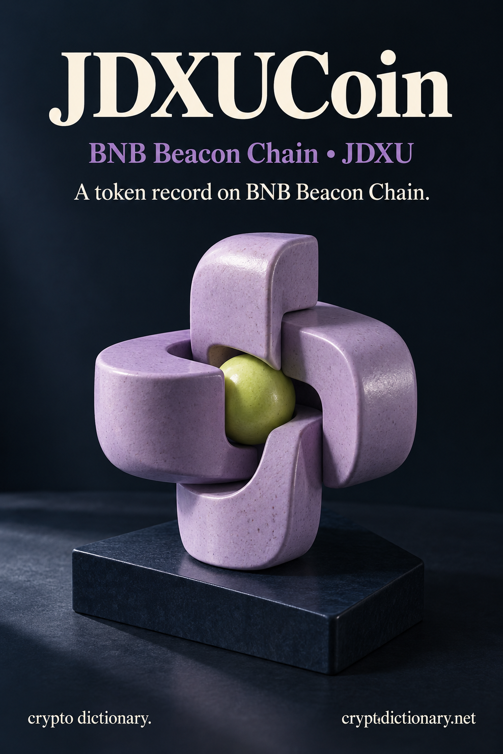 JDXUCoin registry illustration on BNB Beacon Chain with an original lilac ceramic fourfold interlocking joint sculpture and lime spherical spacer on a navy pedestal.