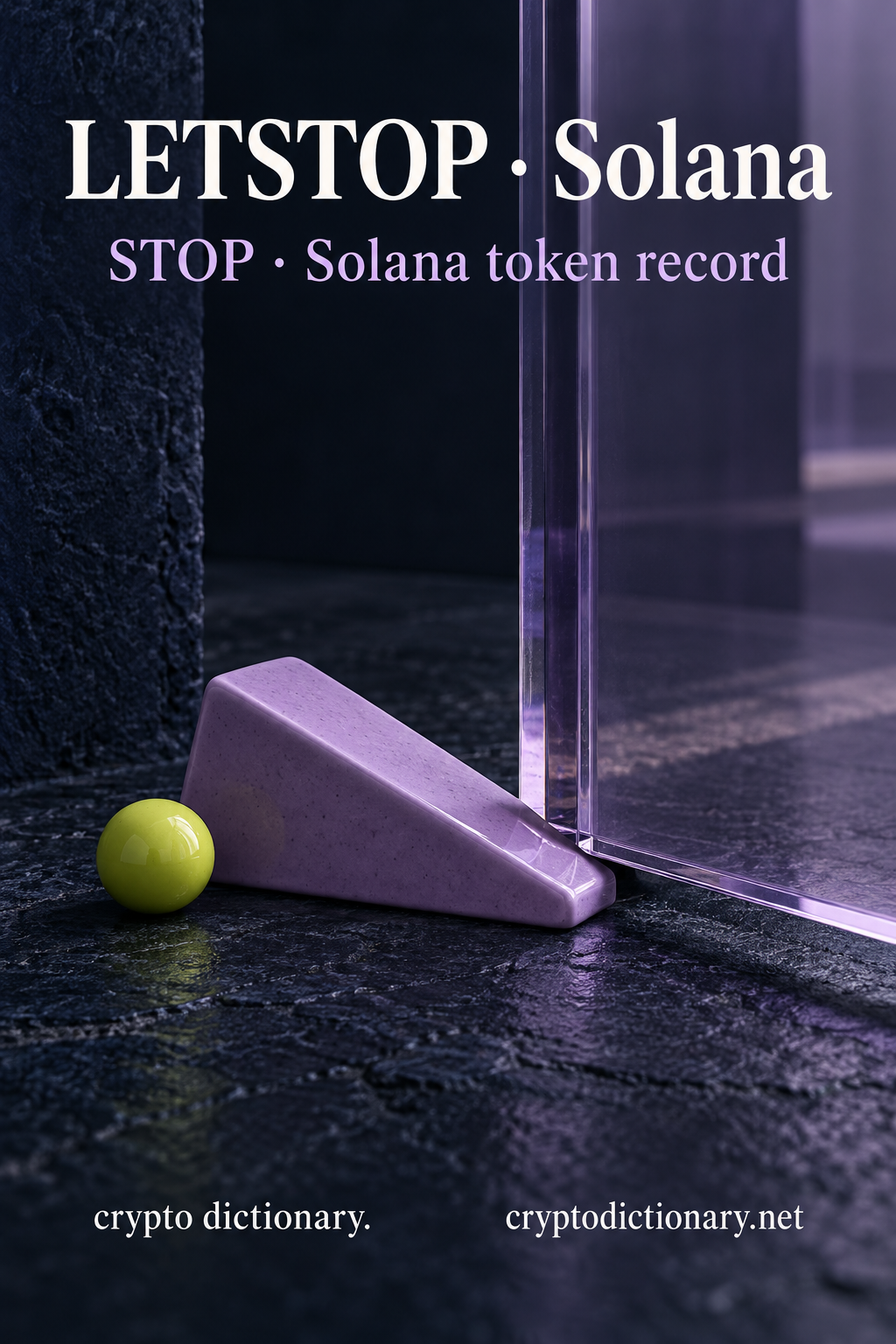 A lilac ceramic doorstop against a plain open glass door beside a lime sphere, beneath LETSTOP · Solana and STOP token-record caption.
