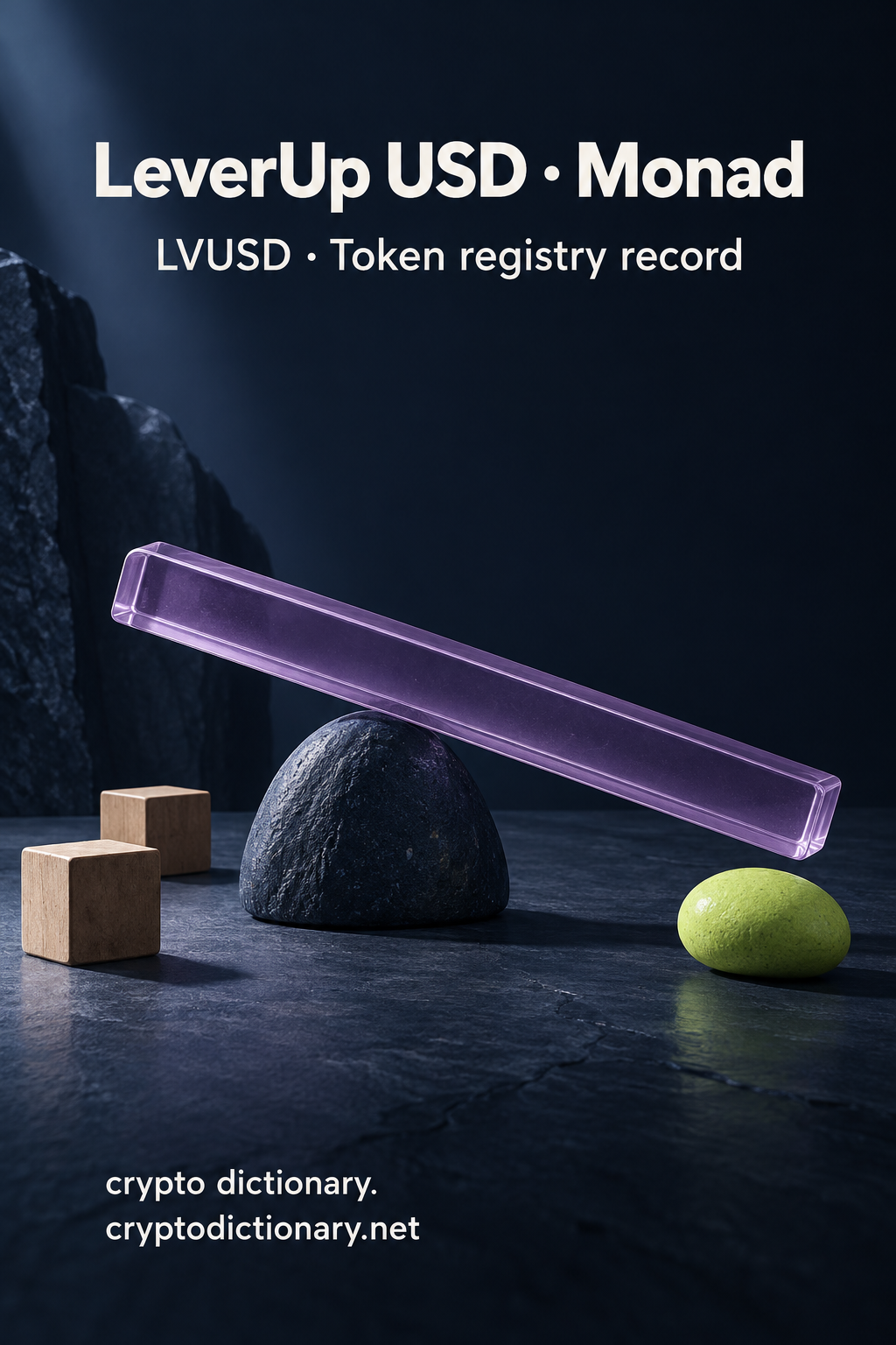 LeverUp USD on Monad: a plain lilac glass lever on a rounded navy stone fulcrum beside unmarked wooden cubes and lime pebble.