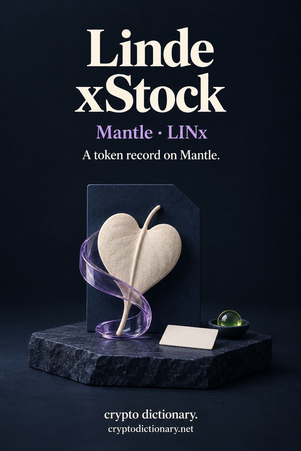 Linde xStock on Mantle: an ivory ceramic leaf specimen with a lilac glass ribbon against a blank navy archive board, plus a lime locator and neutral token-record caption.