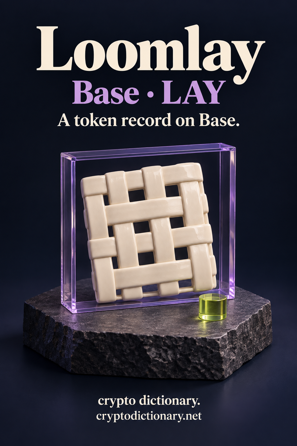 Loomlay token record on Base, illustrated by a blank ivory ceramic woven lattice in a lilac glass display frame with a lime cylinder.