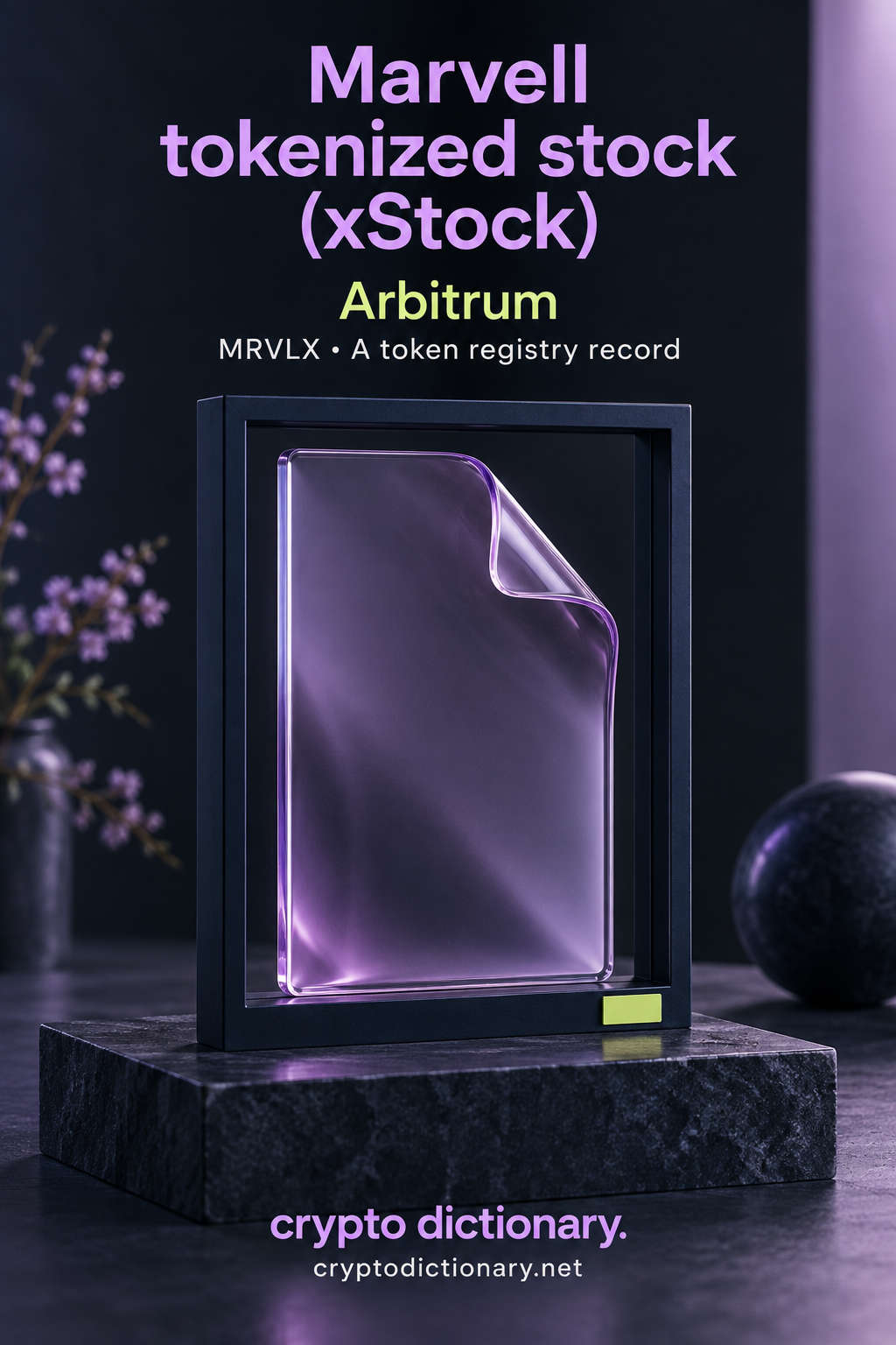 A plain curled lilac glass sheet in a navy archive frame illustrates the Marvell tokenized stock (xStock) record on Arbitrum.