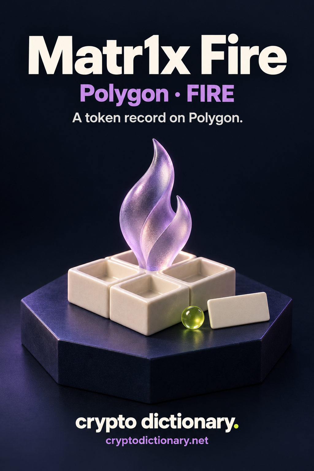 Matr1x Fire on Polygon, ticker FIRE: an inert lilac glass flame above four ivory square compartments beside a blank registry tab and lime bead.