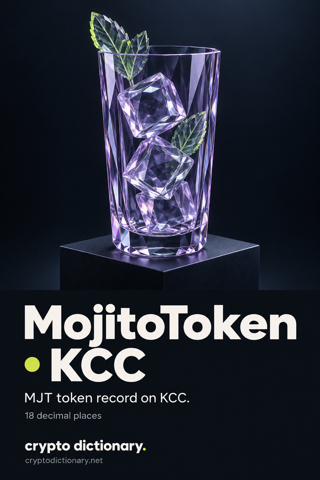 A lilac faceted tumbler with angular glass blocks and mint-leaf shapes sits on a dark pedestal, above MojitoToken · KCC and MJT token registry caption.