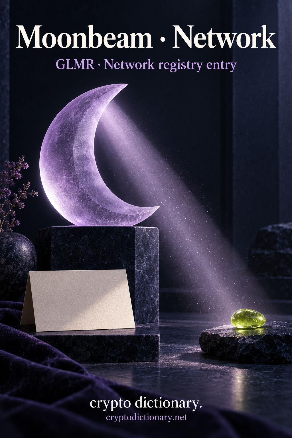 Moonbeam · Network above a frosted lilac glass crescent moon with a pale diagonal light beam reaching a lime pebble; GLMR · Network registry entry and Crypto Dictionary branding.