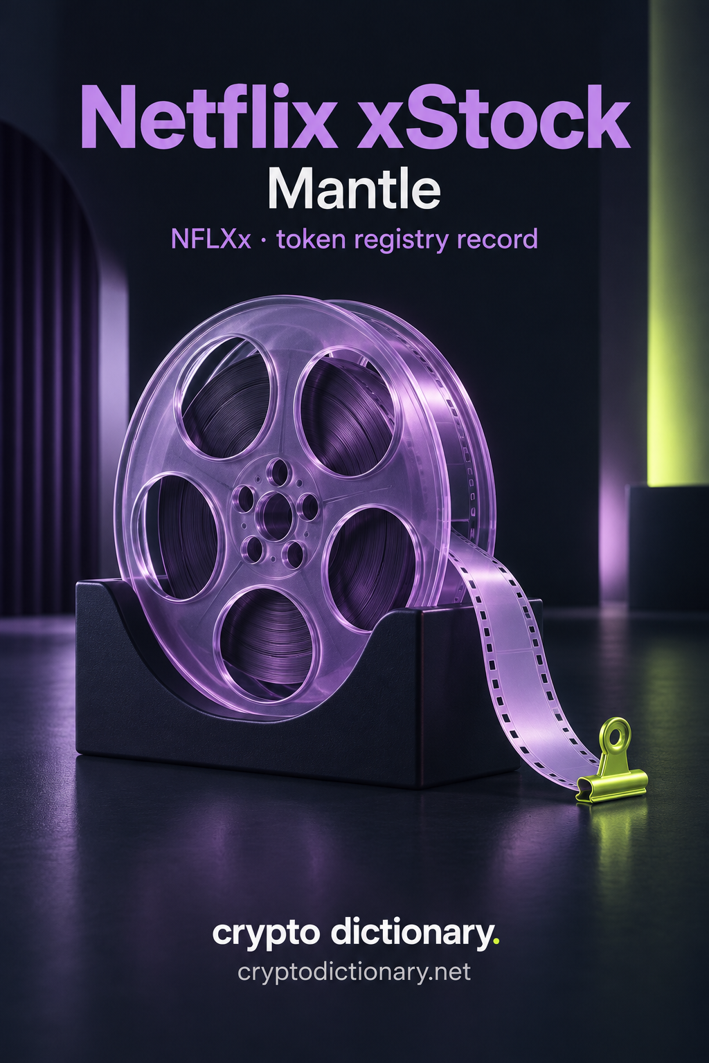 Netflix xStock on Mantle: a lilac film reel in navy cradle with blank ribbon and lime clip, illustrating the NFLXx registry record.