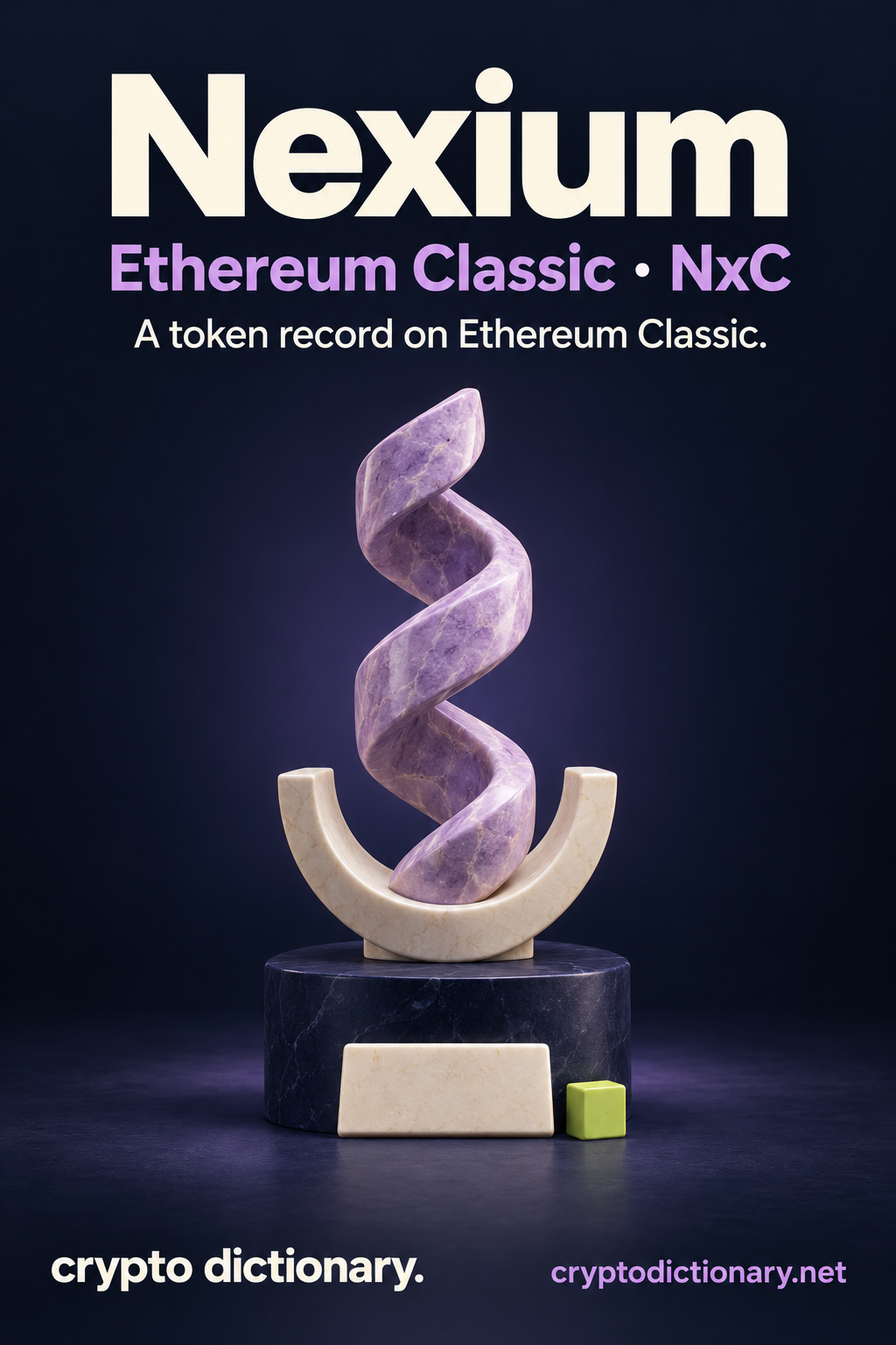 Nexium on Ethereum Classic, ticker NxC: a lilac stone helix in an ivory specimen cradle, blank registry tab and lime cube.