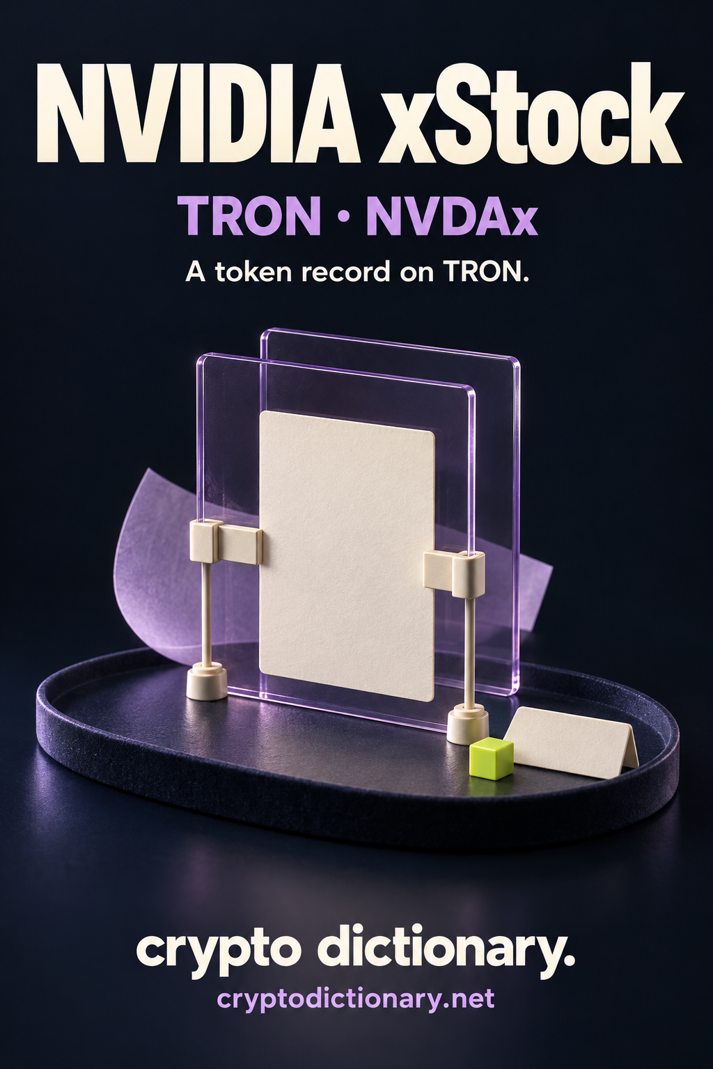 NVIDIA xStock on TRON, ticker NVDAx: transparent lilac viewing panes in ivory specimen clamps around a blank card, with a folded tab and lime cube.