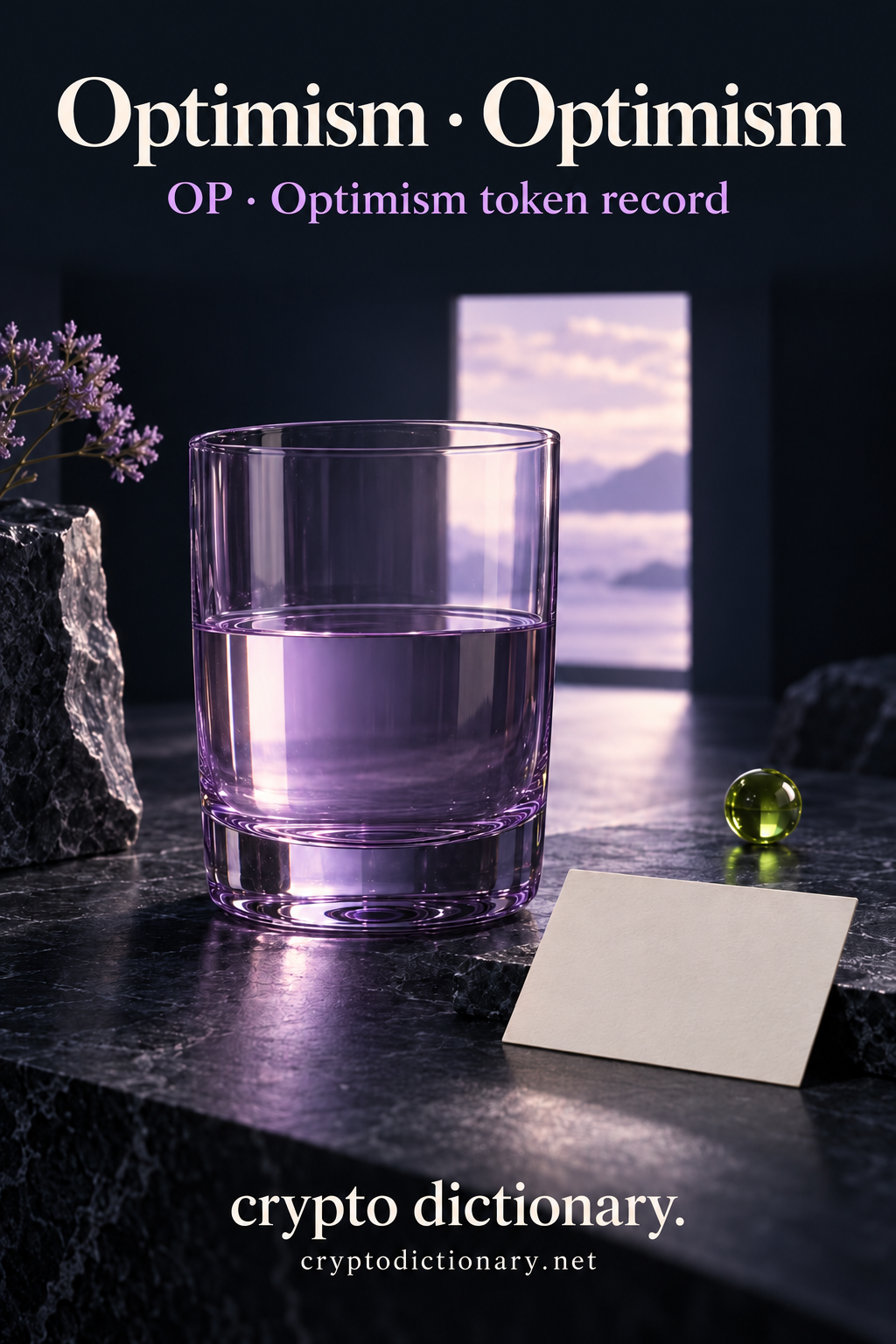 Optimism · Optimism above a half-full lilac glass cup catching soft light on dark stone, with blank card and lime bead; OP · Optimism token record and Crypto Dictionary footer.
