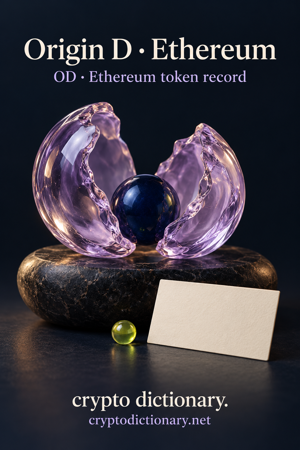 Origin D · Ethereum above an opened lilac glass eggshell around a navy orb, a blank card and a small lime bead; OD · Ethereum token record; Crypto Dictionary branding.