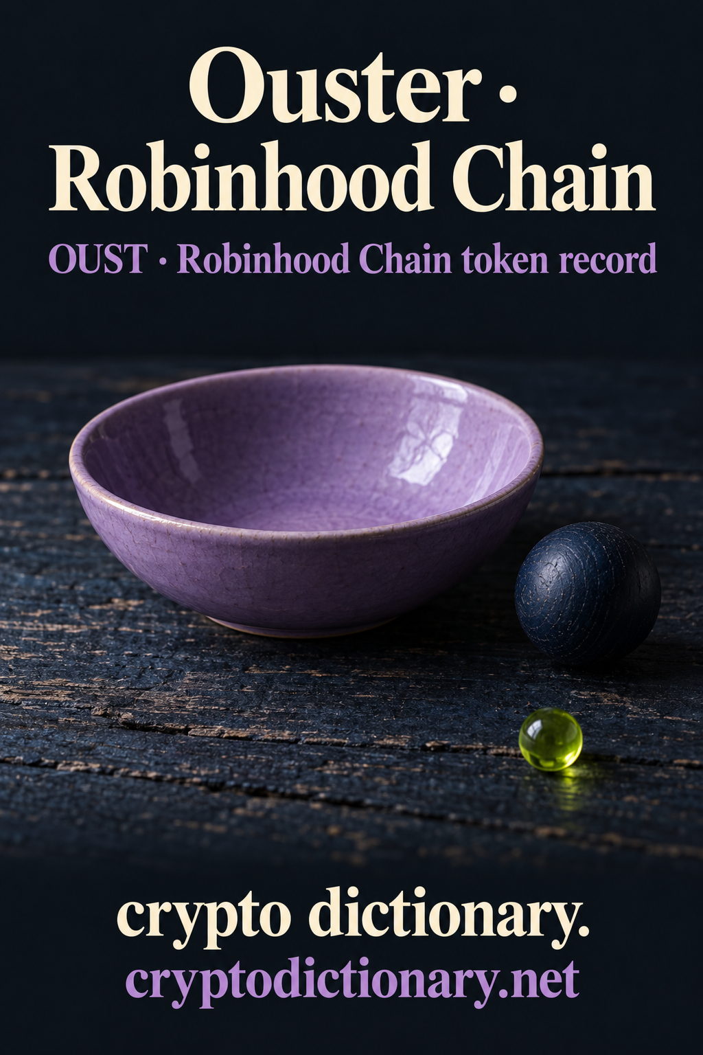 An empty lilac bowl with a wooden ball outside its rim and a lime bead on wood, under Ouster · Robinhood Chain.