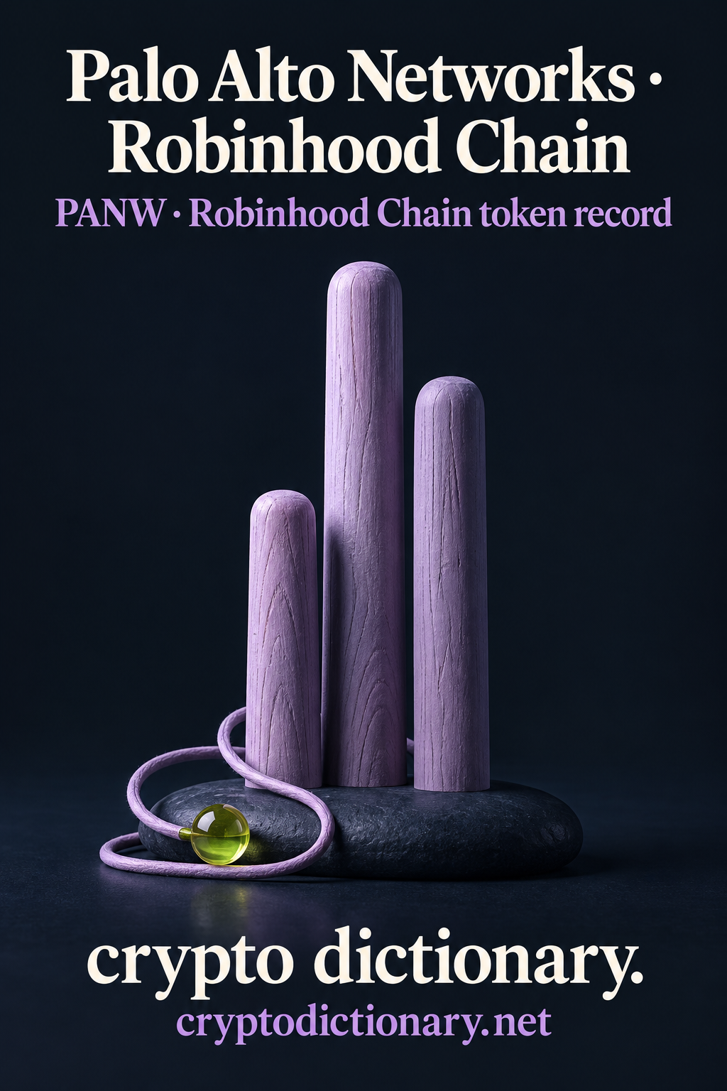 Three tall lilac wooden posts and a loose cord on navy oval stone beside a lime bead, beneath Palo Alto Networks · Robinhood Chain.