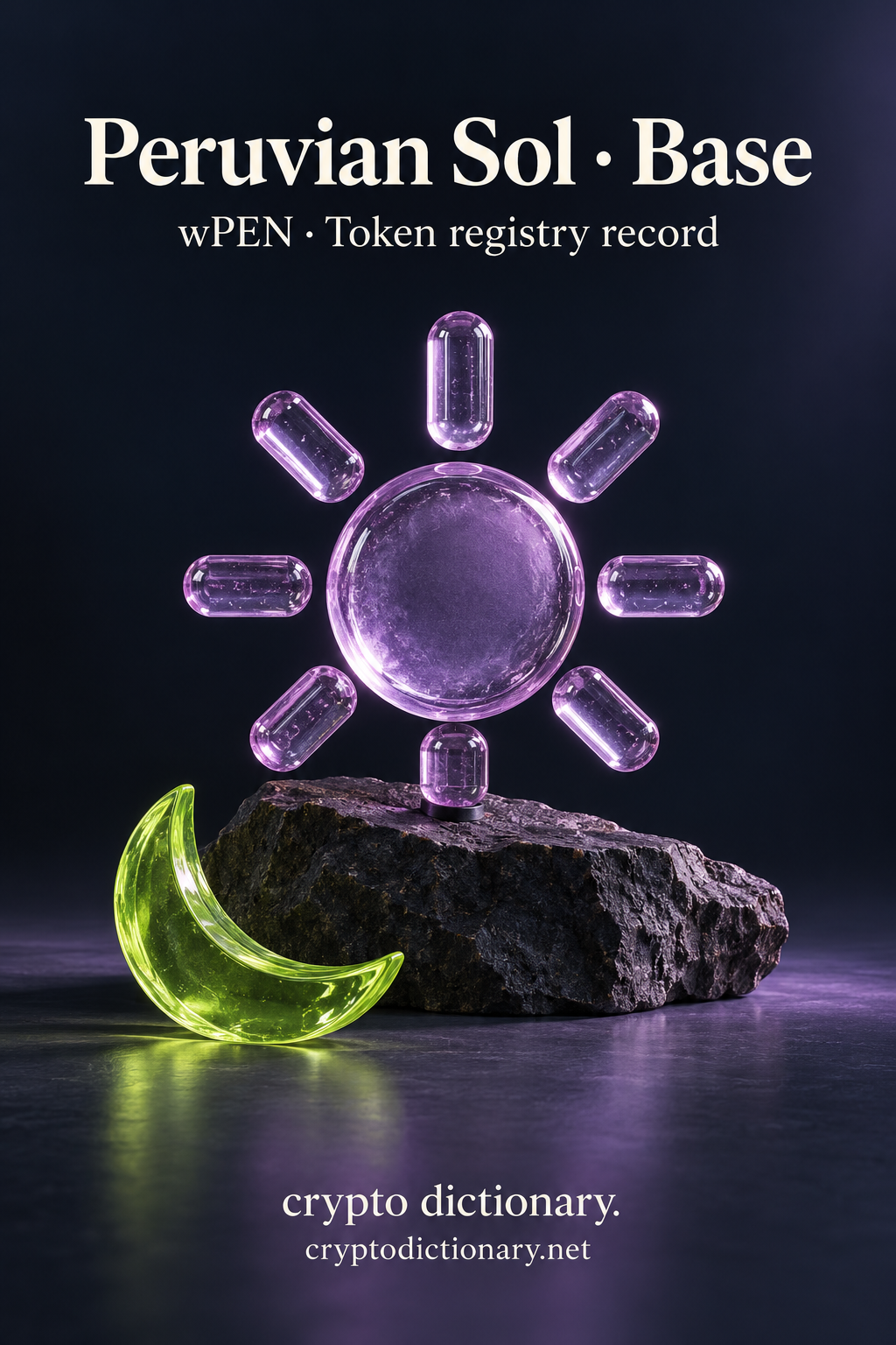 Peruvian Sol on Base illustrated by an original lilac glass radial sun sculpture on dark stone, with neutral wPEN registry caption.