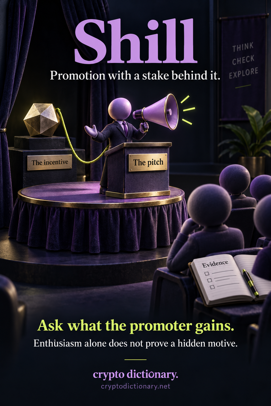 Shill: a megaphone promoter on a miniature stage is tethered to a personal incentive, while a listener keeps an independent evidence notebook.