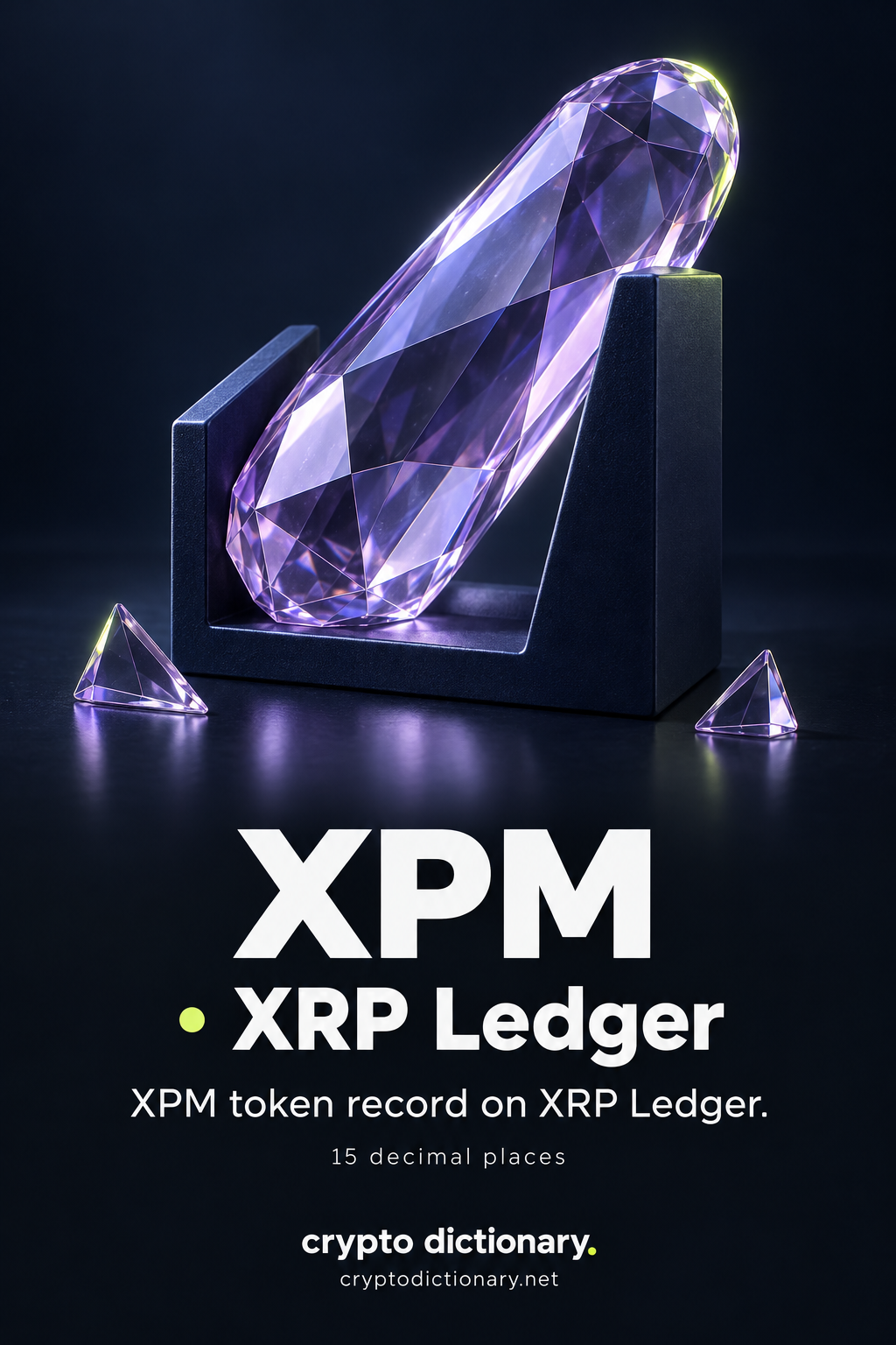 A long faceted lilac glass capsule in an open navy display cradle with two separate glass triangles above XPM · XRP Ledger and its fifteen-decimal token record caption.