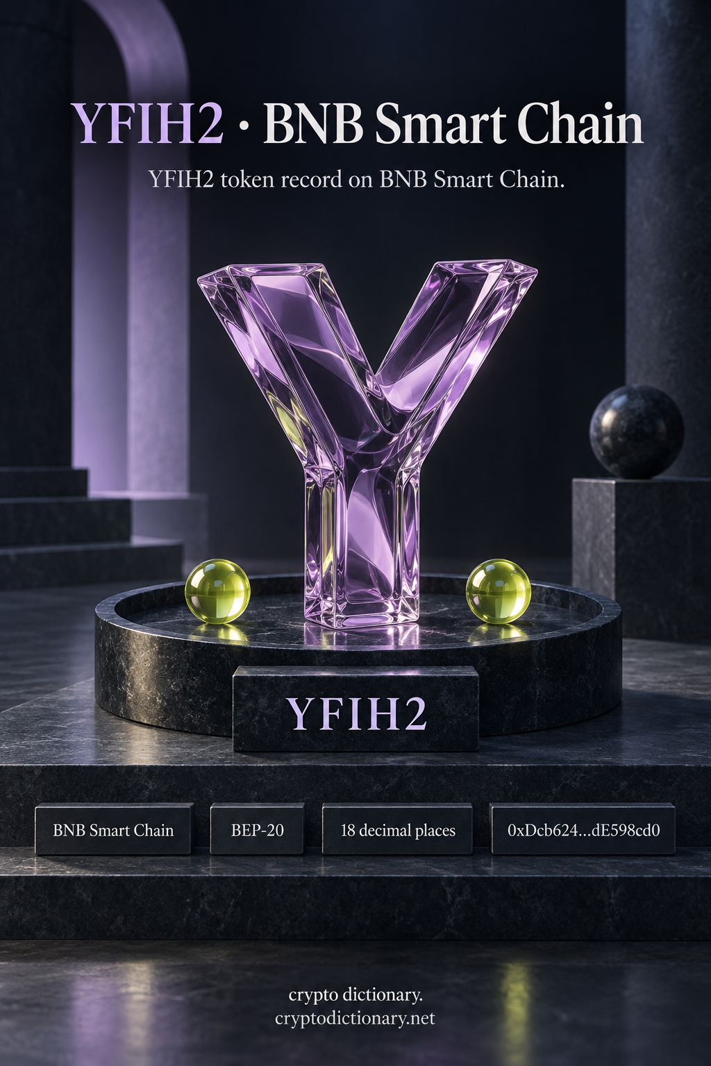 Lilac glass Y sculpture with two lime spheres, YFIH2 specimen and BNB Smart Chain registry labels.